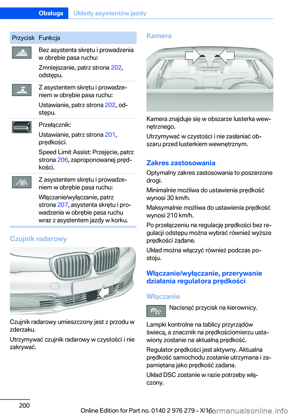 BMW 7 SERIES 2017  Instrukcja obsługi (in Polish) �P�r�z�y�c�i�s�k�F�u�n�k�c�j�a�B�e�z� �a�s�y�s�t�e�n�t�a� �s�k�r�