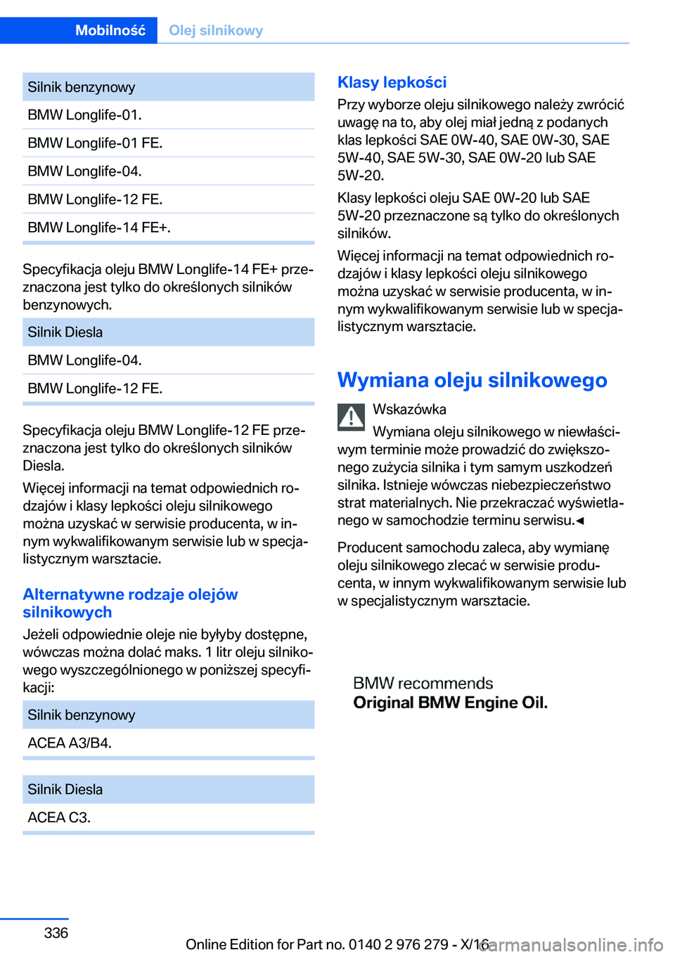 BMW 7 SERIES 2017  Instrukcja obsługi (in Polish) �S�i�l�n�i�k� �b�e�n�z�y�n�o�w�y�B�M�W� �L�o�n�g�l�i�f�e�-�0�1�.�B�M�W� �L�o�n�g�l�i�f�e�-�0�1� �F�E�.�B�M�W� �L�o�n�g�l�i�f�e�-�0�4�.�B�M�W� �L�o�n�g�l�i�f�e�-�1�2� �F�E�.�B�M�W� �L�o�n�g�l�i�f�e�-�1