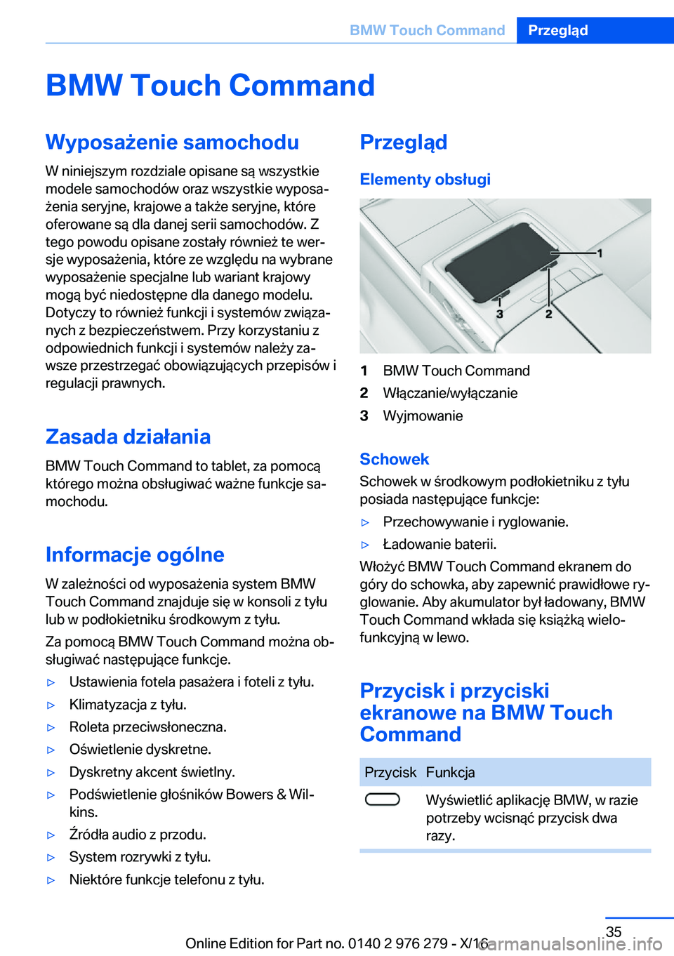 BMW 7 SERIES 2017  Instrukcja obsługi (in Polish) �B�M�W��T�o�u�c�h��C�o�m�m�a�n�d�W�y�p�o�s�a9�e�n�i�e��s�a�m�o�c�h�o�d�u
�W� �n�i�n�i�e�j�s�z�y�m� �r�o�z�d�z�i�a�l�e� �o�p�i�s�a�n�e� �s�