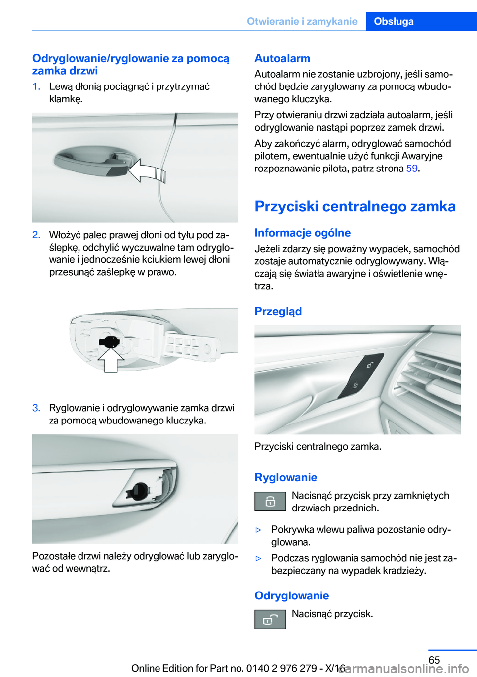 BMW 7 SERIES 2017  Instrukcja obsługi (in Polish) �O�d�r�y�g�l�o�w�a�n�i�e�/�r�y�g�l�o�w�a�n�i�e��z�a��p�o�m�o�c�