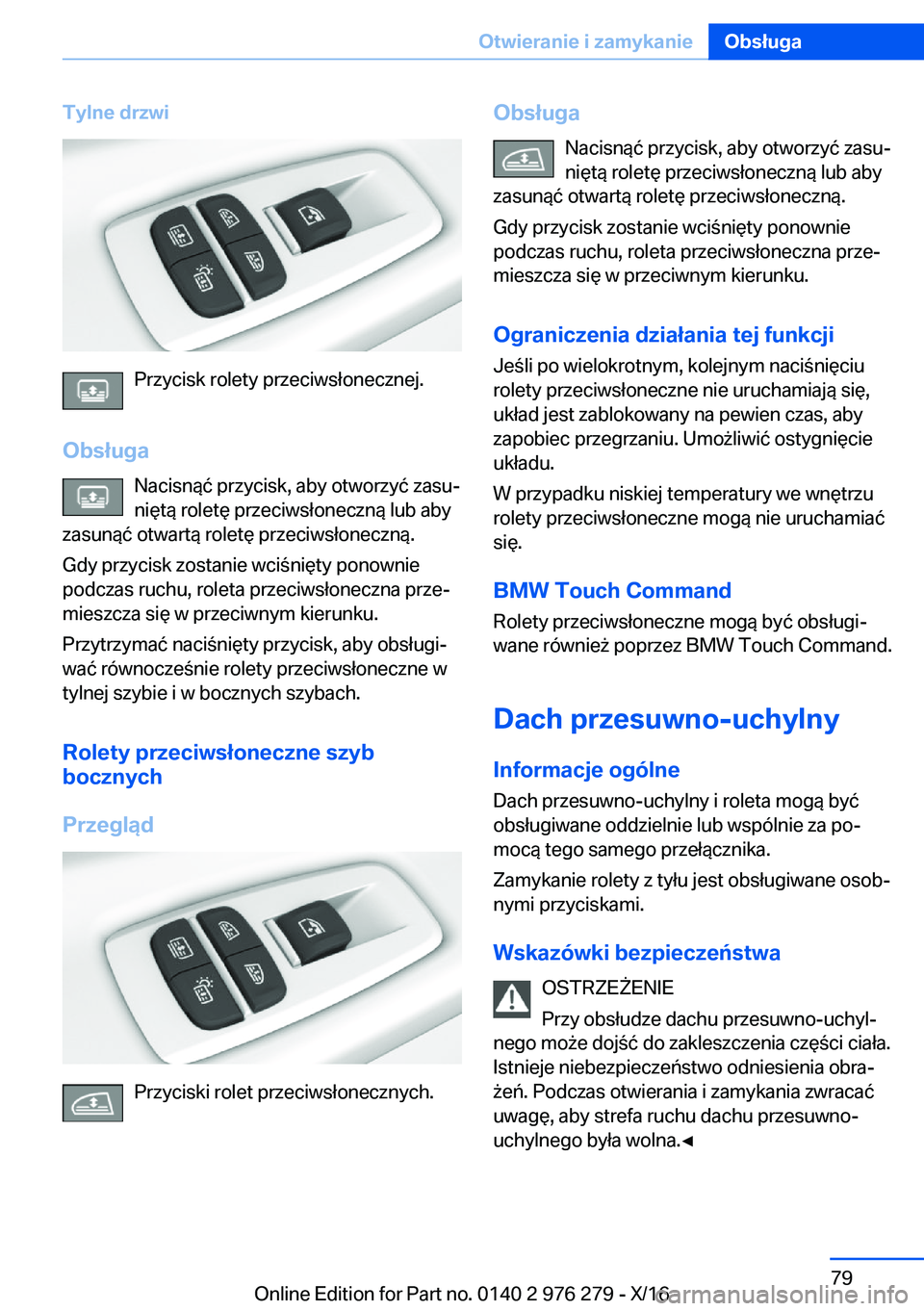 BMW 7 SERIES 2017  Instrukcja obsługi (in Polish) �T�y�l�n�e��d�r�z�w�i
�P�r�z�y�c�i�s�k� �r�o�l�e�t�y� �p�r�z�e�c�i�w�s�ł�o�n�e�c�z�n�e�j�.
�O�b�s�ł�u�g�a �N�a�c�i�s�n�