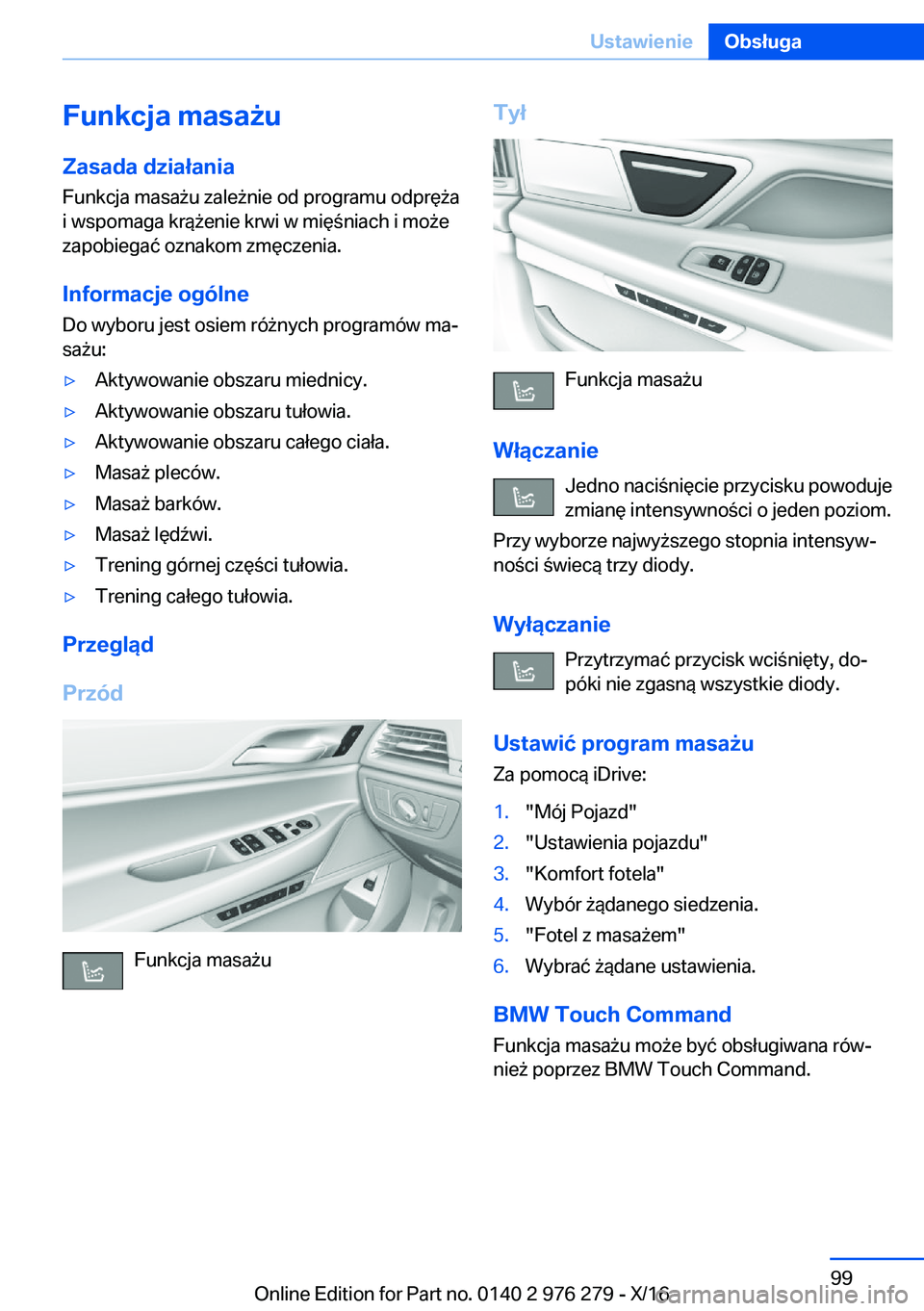 BMW 7 SERIES 2017  Instrukcja obsługi (in Polish) �F�u�n�k�c�j�a��m�a�s�a9�u�Z�a�s�a�d�a��d�z�i�a�ł�a�n�i�a
�F�u�n�k�c�j�a� �m�a�s�a 9�u� �z�a�l�e 9�n�i�e� �o�d� �p�r�o�g�r�a�m�u� �o�d�p�r�