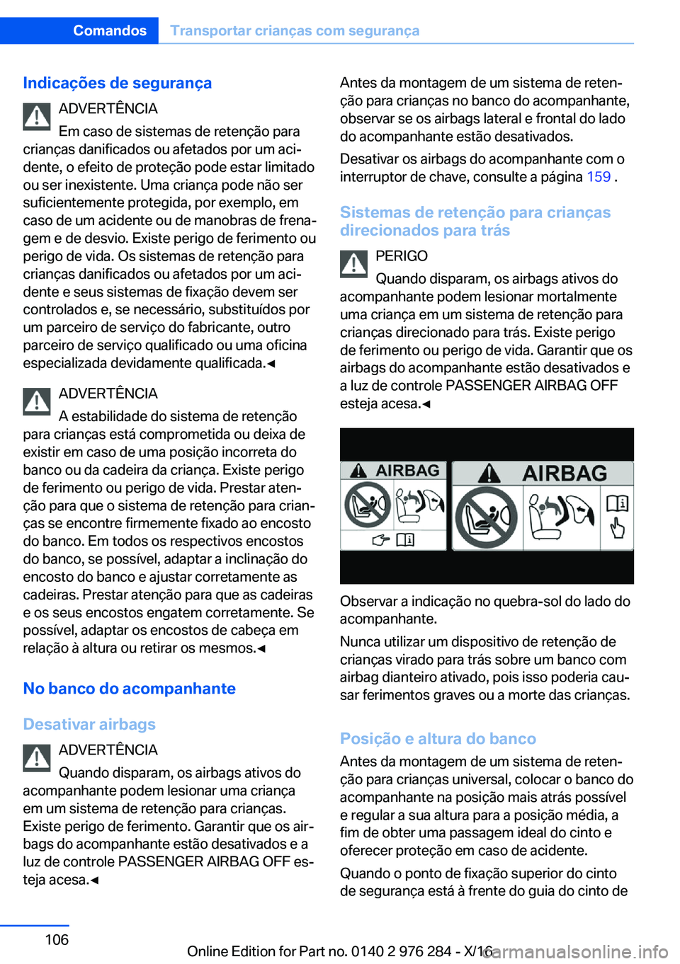 BMW 7 SERIES 2017  Manual do condutor (in Portuguese) �I�n�d�i�c�a�
