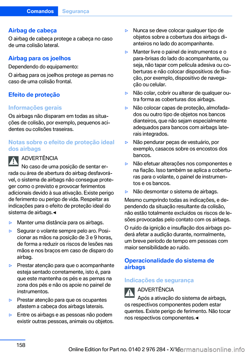BMW 7 SERIES 2017  Manual do condutor (in Portuguese) �A�i�r�b�a�g��d�e��c�a�b�e�