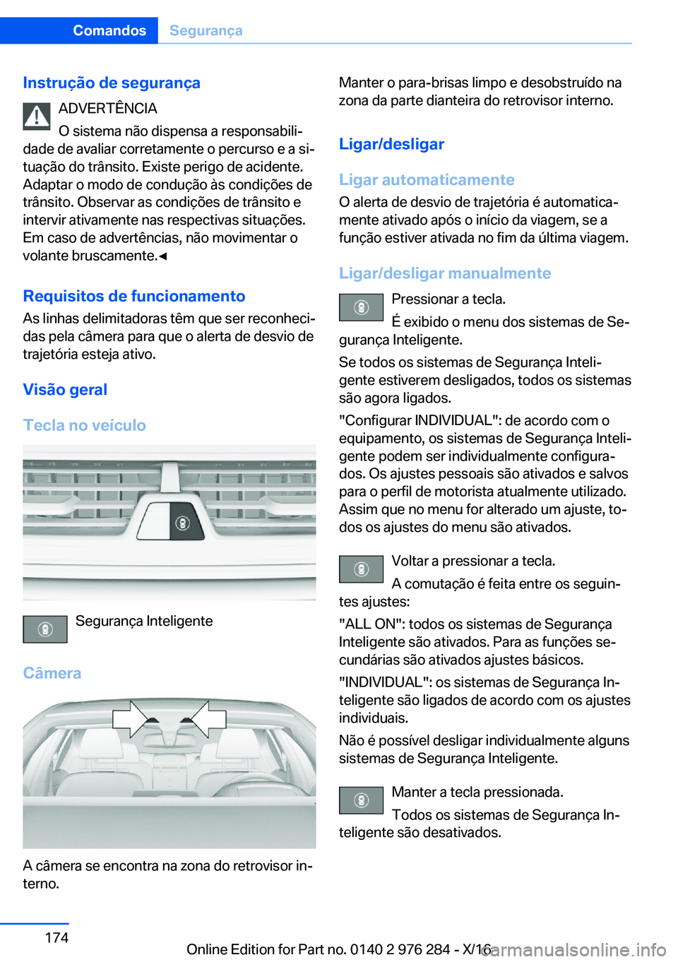 BMW 7 SERIES 2017  Manual do condutor (in Portuguese) �I�n�s�t�r�u�