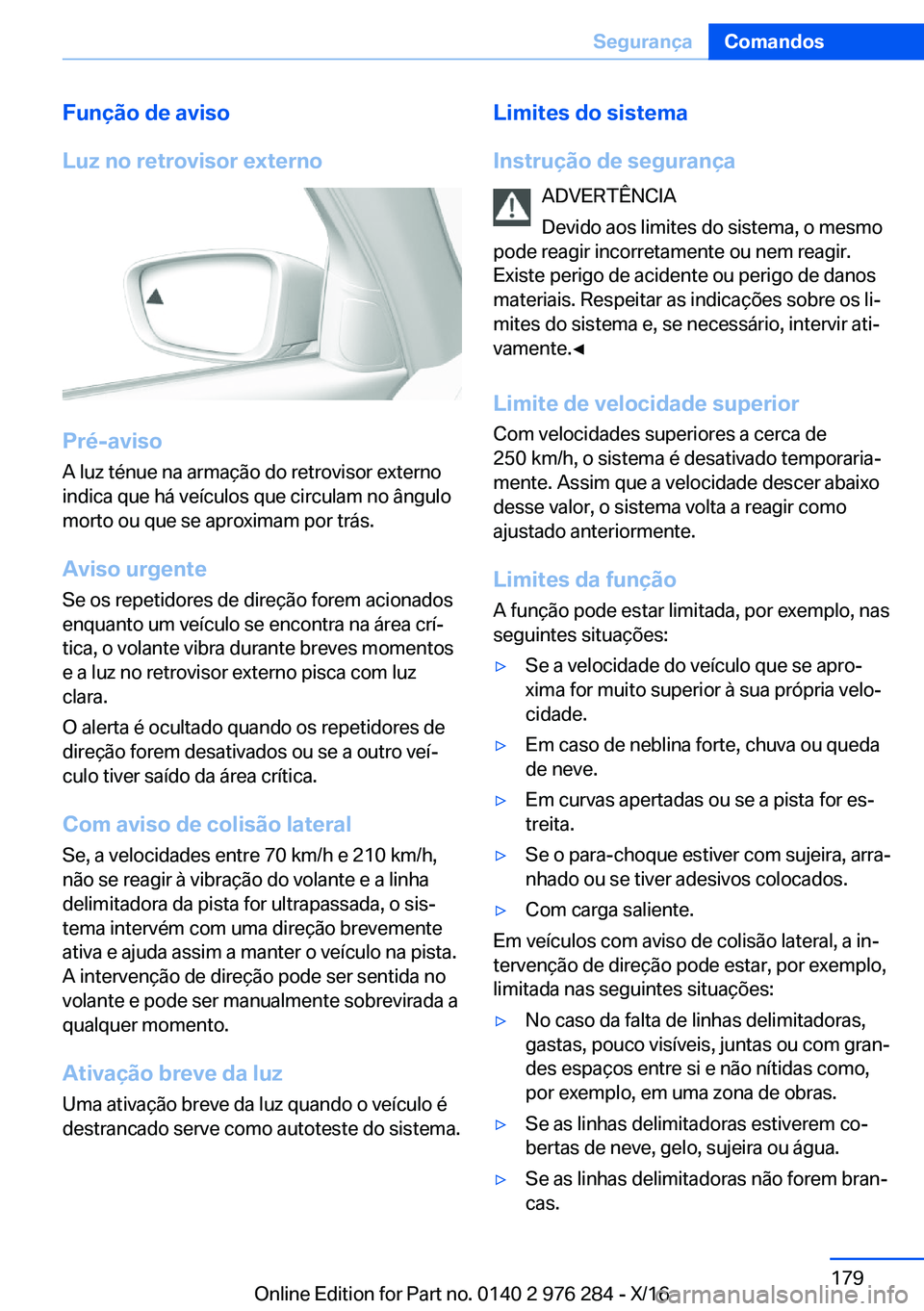 BMW 7 SERIES 2017  Manual do condutor (in Portuguese) �F�u�n�