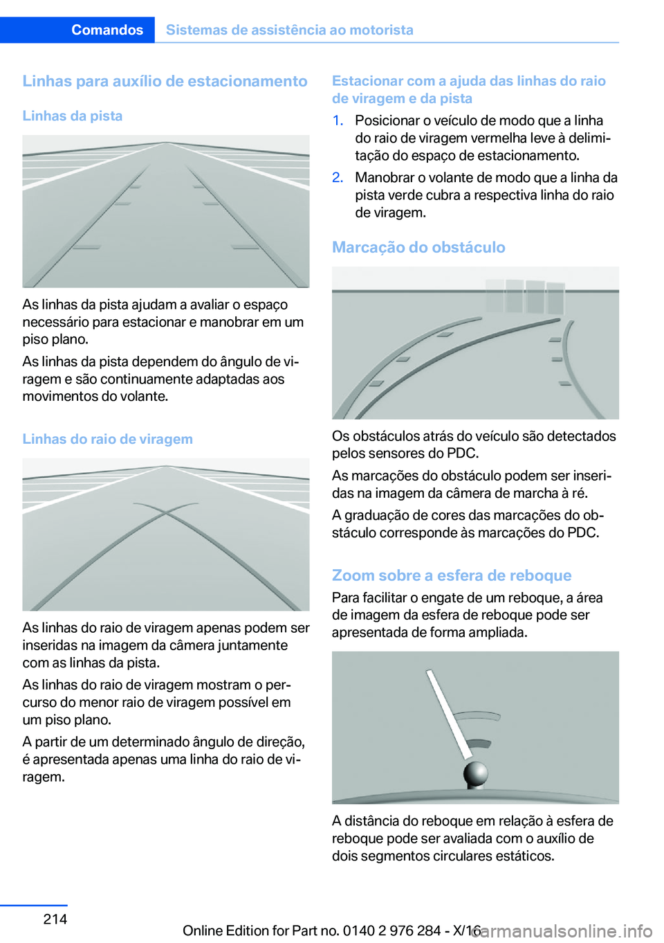 BMW 7 SERIES 2017  Manual do condutor (in Portuguese) �L�i�n�h�a�s��p�a�r�a��a�u�x�