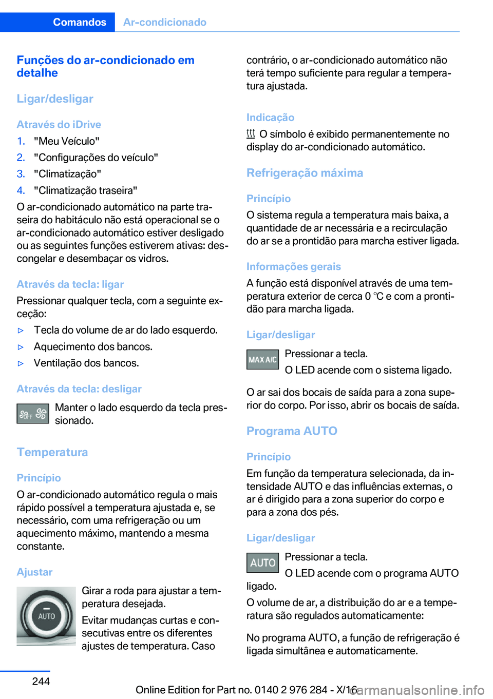 BMW 7 SERIES 2017  Manual do condutor (in Portuguese) �F�u�n�