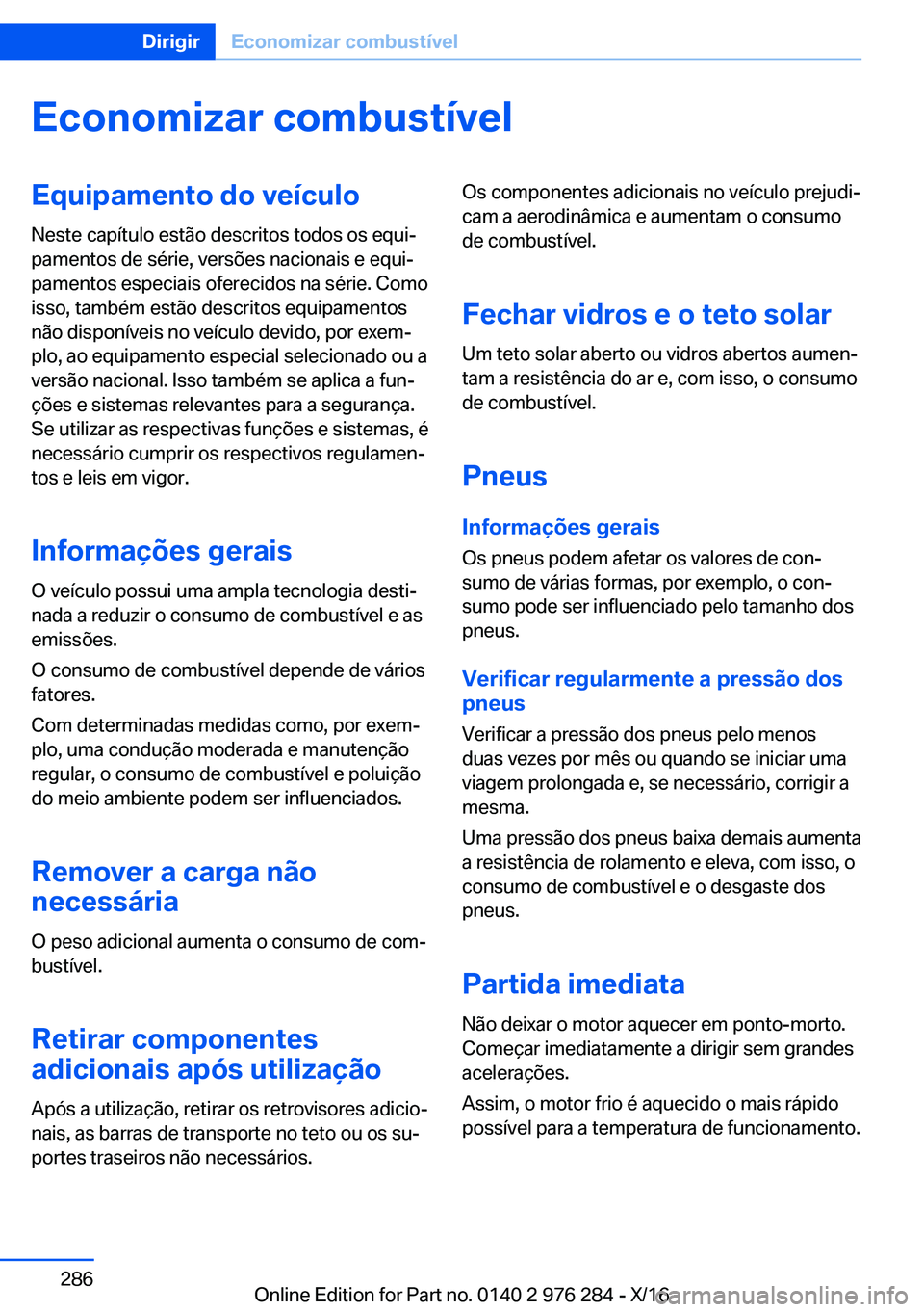 BMW 7 SERIES 2017  Manual do condutor (in Portuguese) �E�c�o�n�o�m�i�z�a�r��c�o�m�b�u�s�t�