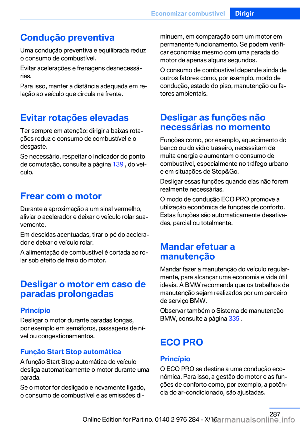 BMW 7 SERIES 2017  Manual do condutor (in Portuguese) �C�o�n�d�u�