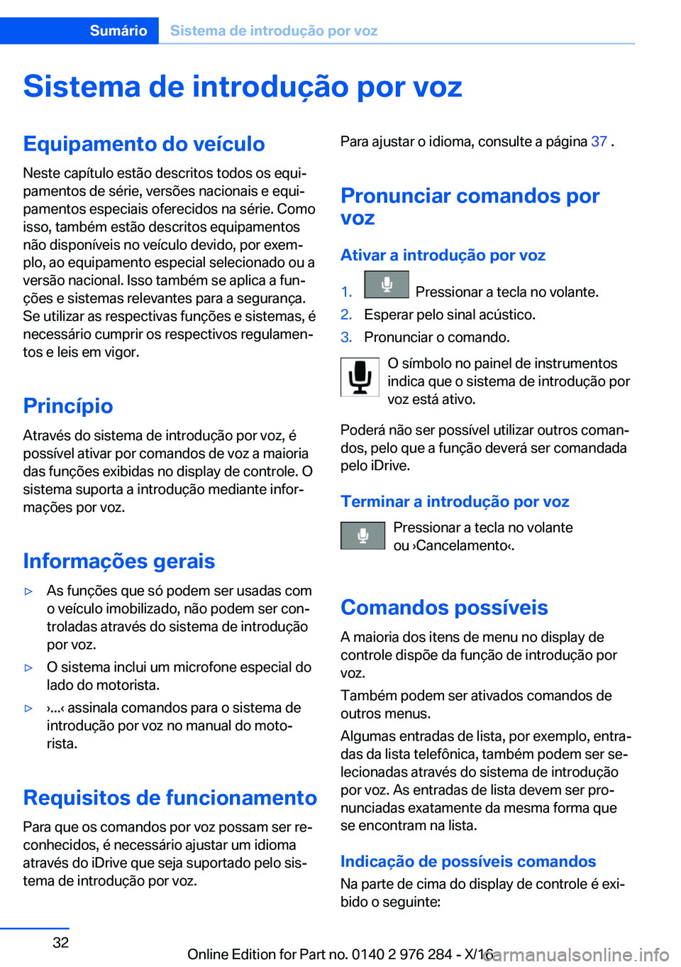 BMW 7 SERIES 2017  Manual do condutor (in Portuguese) �S�i�s�t�e�m�a��d�e��i�n�t�r�o�d�u�