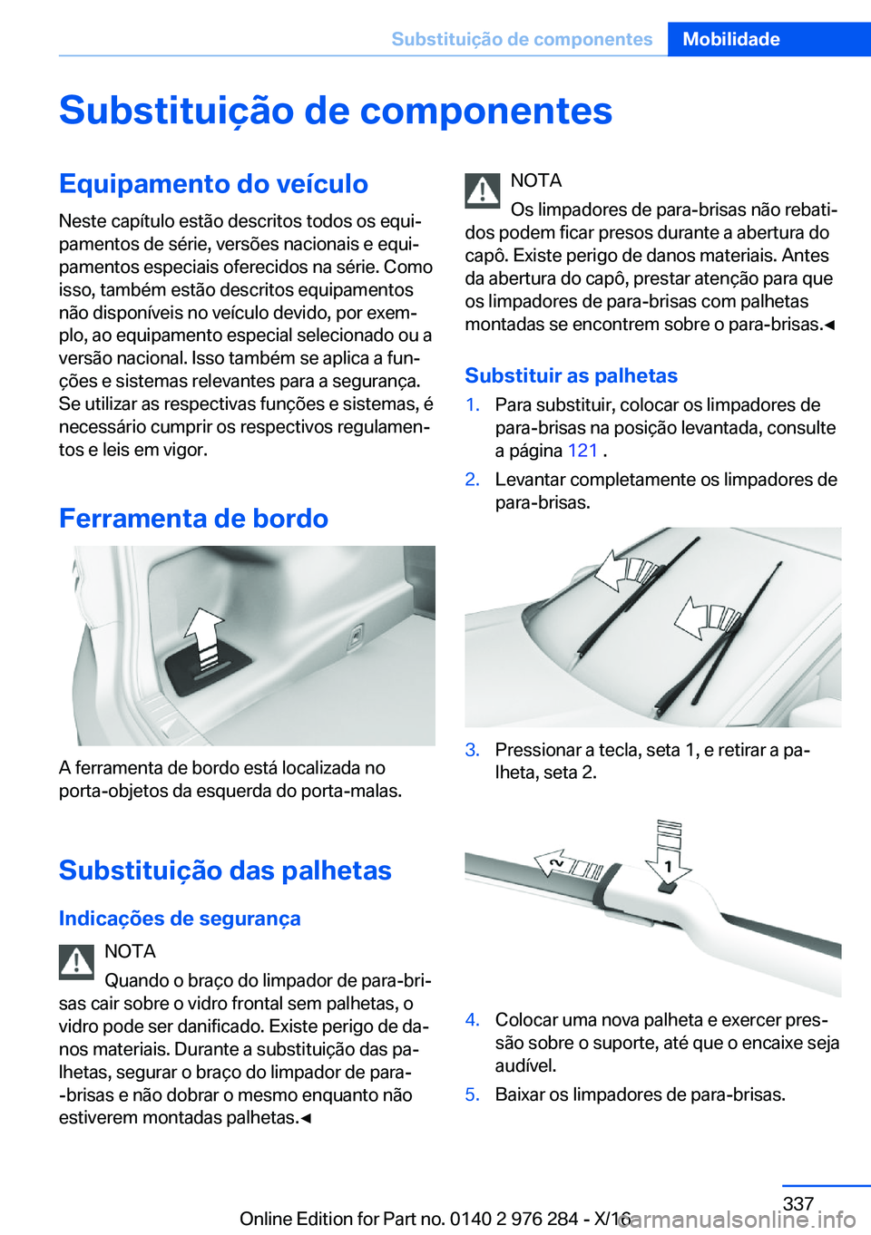 BMW 7 SERIES 2017  Manual do condutor (in Portuguese) �S�u�b�s�t�i�t�u�i�
