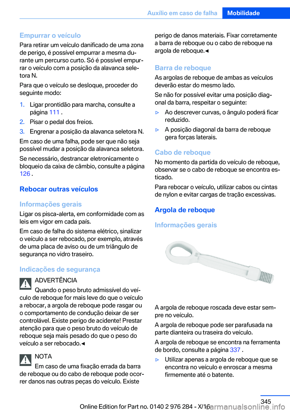 BMW 7 SERIES 2017  Manual do condutor (in Portuguese) �E�m�p�u�r�r�a�r��o��v�e�