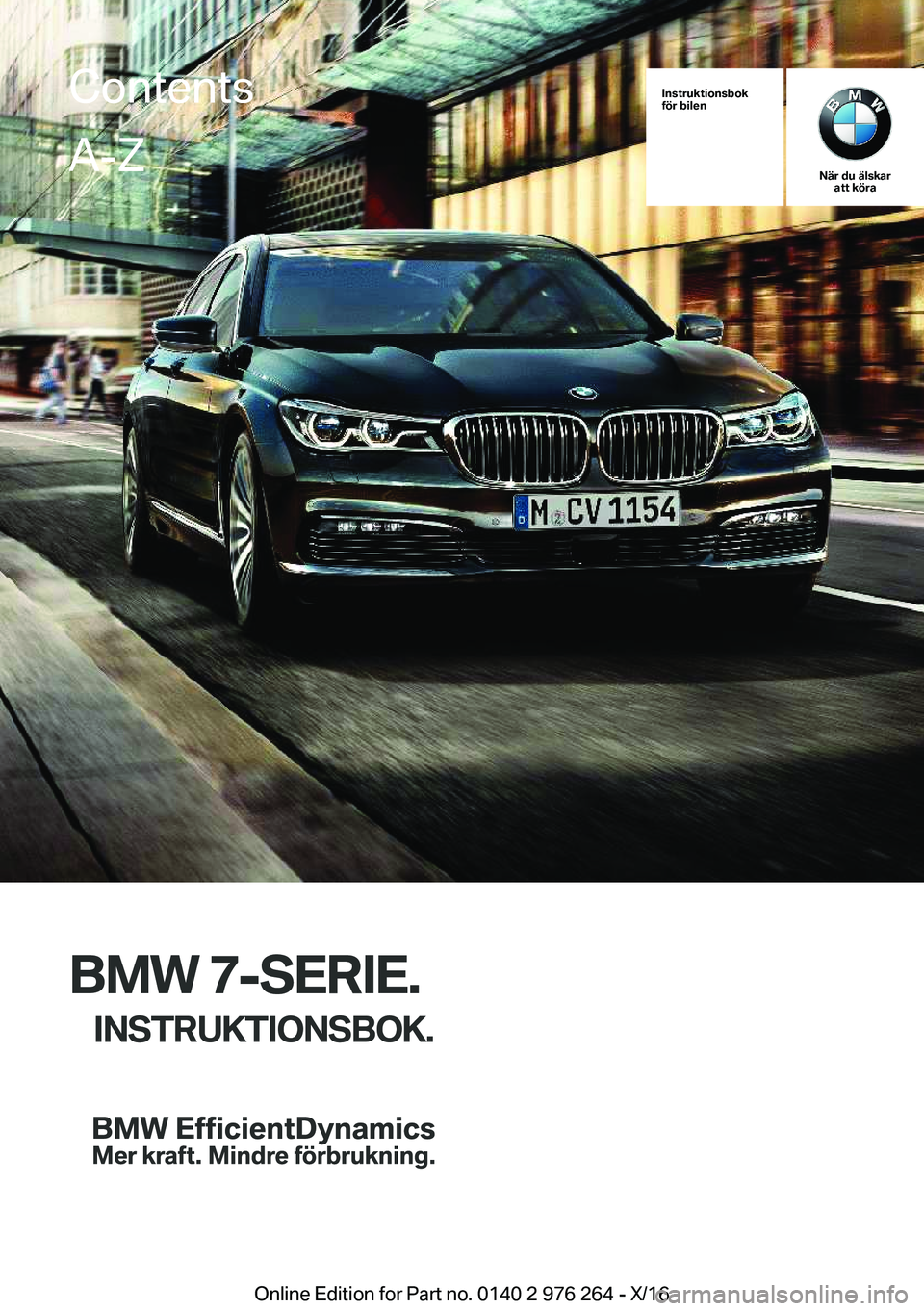 BMW 7 SERIES 2017  InstruktionsbÖcker (in Swedish) �I�n�s�t�r�u�k�t�i�o�n�s�b�o�k
�f�