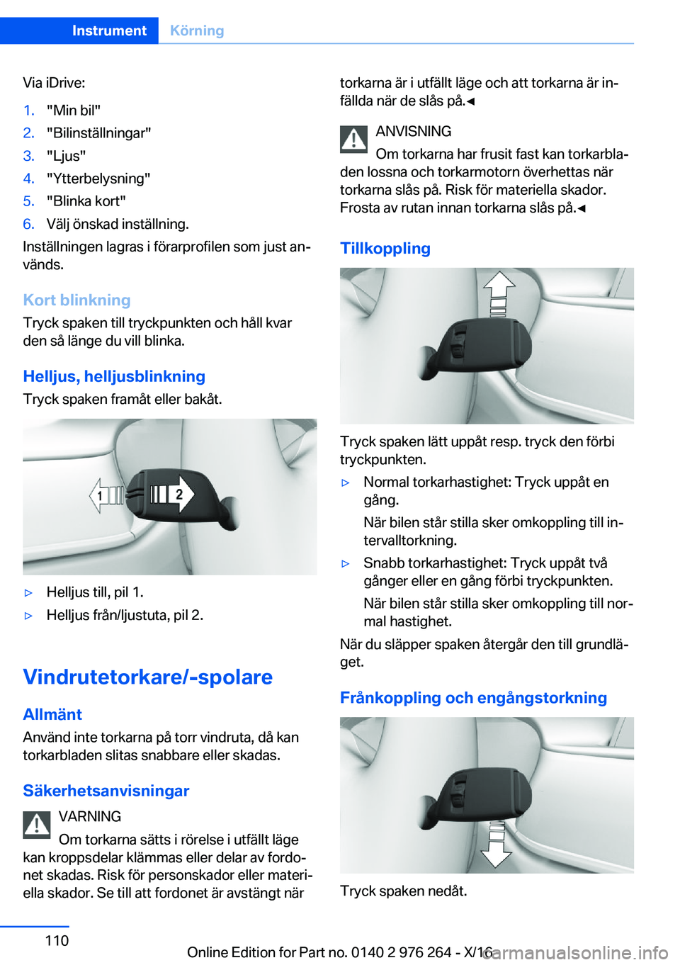 BMW 7 SERIES 2017  InstruktionsbÖcker (in Swedish) �V�i�a� �i�D�r�i�v�e�:�1�.�"�M�i�n� �b�i�l�"�2�.�"�B�i�l�i�n�s�t�ä�l�l�n�i�n�g�a�r�"�3�.�"�L�j�u�s�"�4�.�"�Y�t�t�e�r�b�e�l�y�s�n�i�n�g�"�5�.�"�B�l�i�n�k�a� �k�o�r�