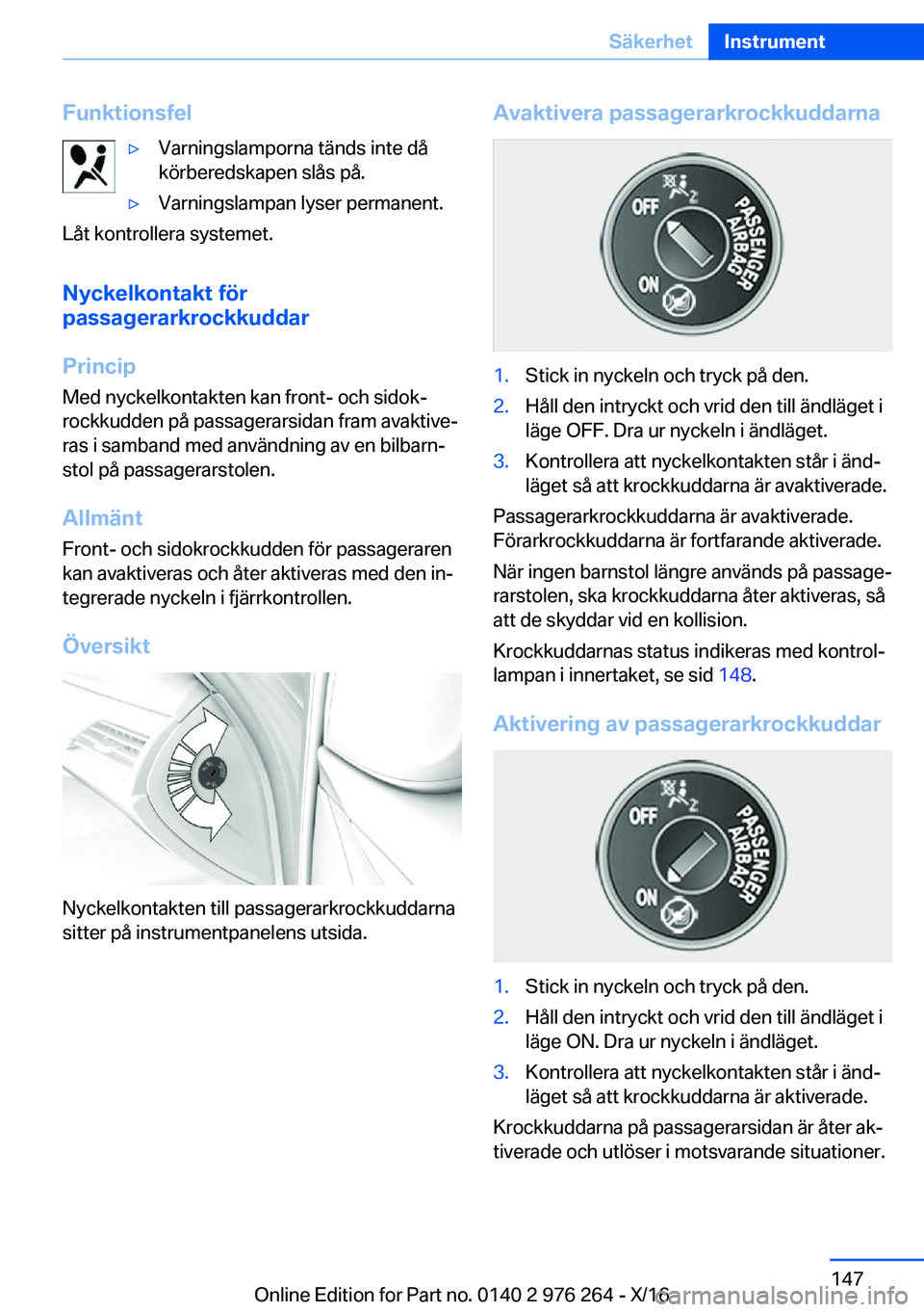 BMW 7 SERIES 2017  InstruktionsbÖcker (in Swedish) �F�u�n�k�t�i�o�n�s�f�e�l'y�V�a�r�n�i�n�g�s�l�a�m�p�o�r�n�a� �t�ä�n�d�s� �i�n�t�e� �d�å
�k�ö�r�b�e�r�e�d�s�k�a�p�e�n� �s�l�å�s� �p�å�.'y�V�a�r�n�i�n�g�s�l�a�m�p�a�n� �l�y�s�e�r� �p�e�r�m�a
