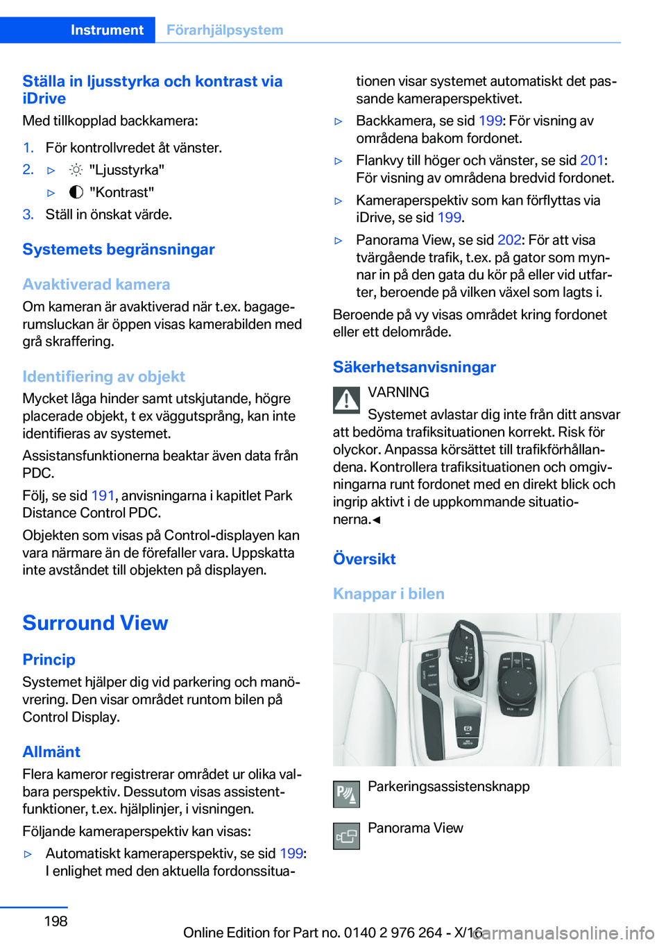 BMW 7 SERIES 2017  InstruktionsbÖcker (in Swedish) �S�t�ä�l�l�a��i�n��l�j�u�s�s�t�y�r�k�a��o�c�h��k�o�n�t�r�a�s�t��v�i�a
�i�D�r�i�v�e
�M�e�d� �t�i�l�l�k�o�p�p�l�a�d� �b�a�c�k�k�a�m�e�r�a�:�1�.�F�ö�r� �k�o�n�t�r�o�l�l�v�r�e�d�e�t� �å�t� �v�ä�n
