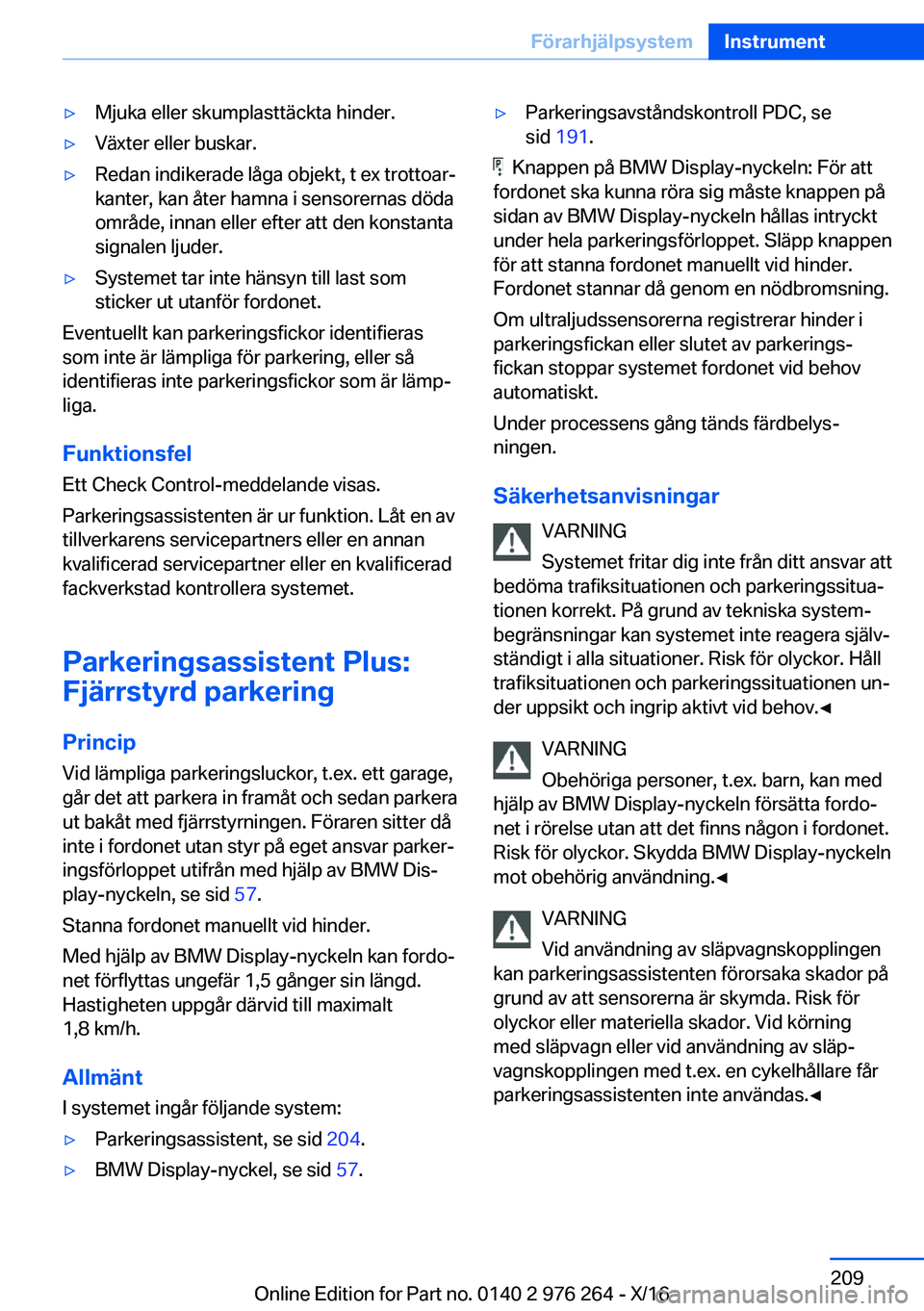 BMW 7 SERIES 2017  InstruktionsbÖcker (in Swedish) 'y�M�j�u�k�a� �e�l�l�e�r� �s�k�u�m�p�l�a�s�t�t�ä�c�k�t�a� �h�i�n�d�e�r�.'y�V�ä�x�t�e�r� �e�l�l�e�r� �b�u�s�k�a�r�.'y�R�e�d�a�n� �i�n�d�i�k�e�r�a�d�e� �l�å�g�a� �o�b�j�e�k�t�,� �t� �e�x�