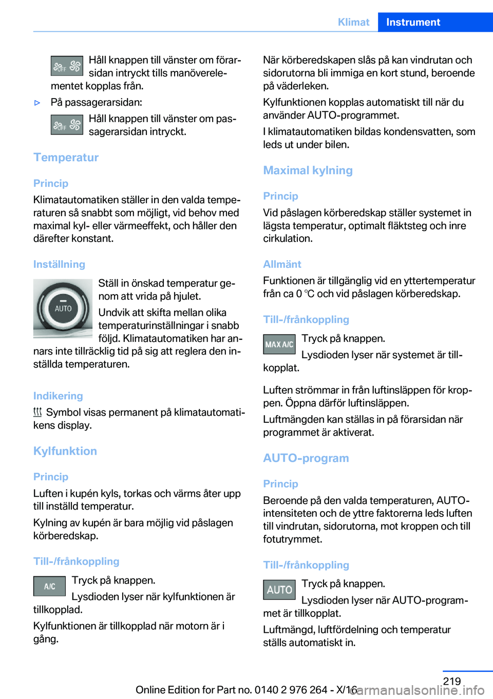 BMW 7 SERIES 2017  InstruktionsbÖcker (in Swedish) �H�å�l�l� �k�n�a�p�p�e�n� �t�i�l�l� �v�ä�n�s�t�e�r� �o�m� �f�ö�r�a�rj
�s�i�d�a�n� �i�n�t�r�y�c�k�t� �t�i�l�l�s� �m�a�n�ö�v�e�r�e�l�ej
�m�e�n�t�e�t� �k�o�p�p�l�a�s� �f�r�å�n�.'y�P�å� �p�a�s