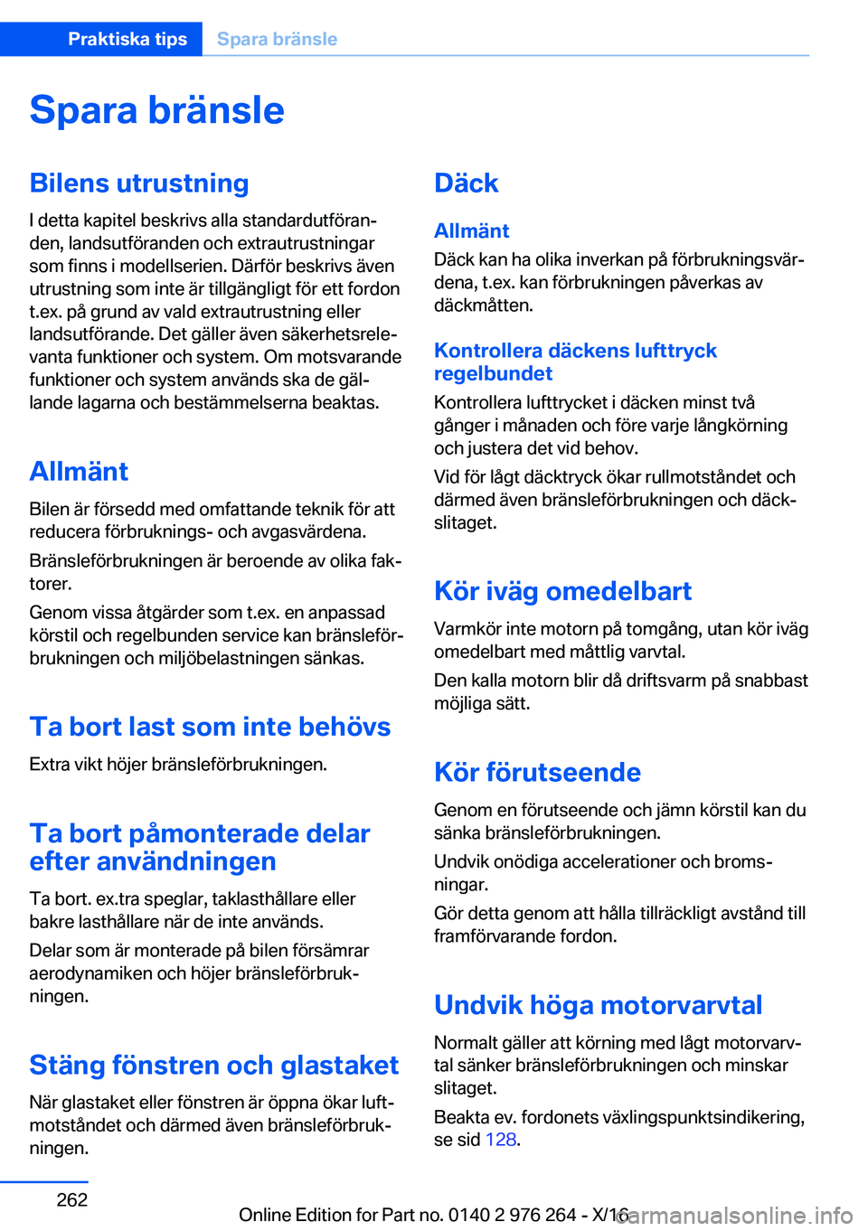 BMW 7 SERIES 2017  InstruktionsbÖcker (in Swedish) �S�p�a�r�a��b�r�ä�n�s�l�e�B�i�l�e�n�s��u�t�r�u�s�t�n�i�n�g
�I� �d�e�t�t�a� �k�a�p�i�t�e�l� �b�e�s�k�r�i�v�s� �a�l�l�a� �s�t�a�n�d�a�r�d�u�t�f�ö�r�a�nj �d�e�n�,� �l�a�n�d�s�u�t�f�ö�r�a�n�d�e�n� �