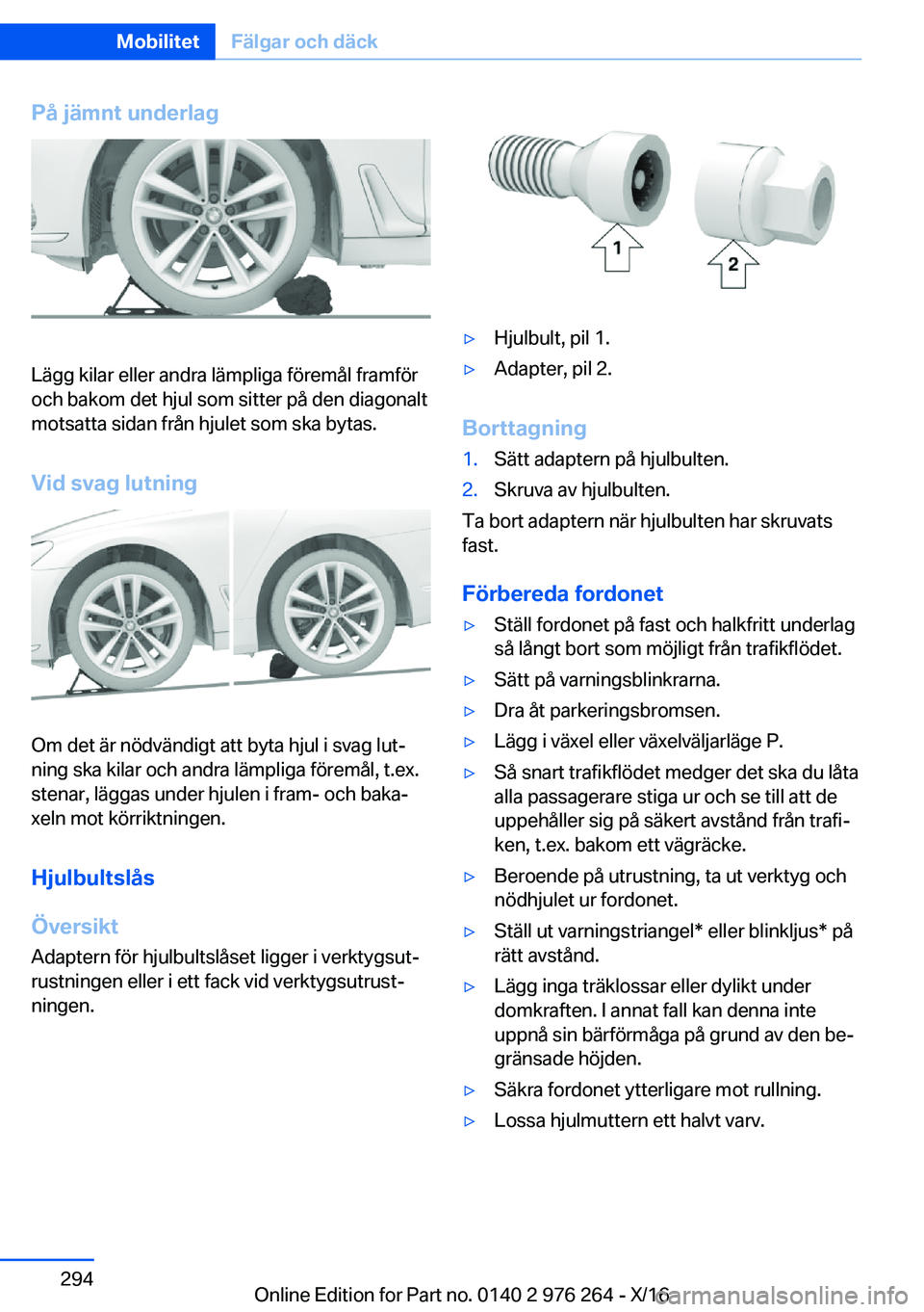 BMW 7 SERIES 2017  InstruktionsbÖcker (in Swedish) �P�å��j�ä�m�n�t��u�n�d�e�r�l�a�g
�L�ä�g�g� �k�i�l�a�r� �e�l�l�e�r� �a�n�d�r�a� �l�ä�m�p�l�i�g�a� �f�ö�r�e�m�å�l� �f�r�a�m�f�ö�r�o�c�h� �b�a�k�o�m� �d�e�t� �h�j�u�l� �s�o�m� �s�i�t�t�e�r� �p�