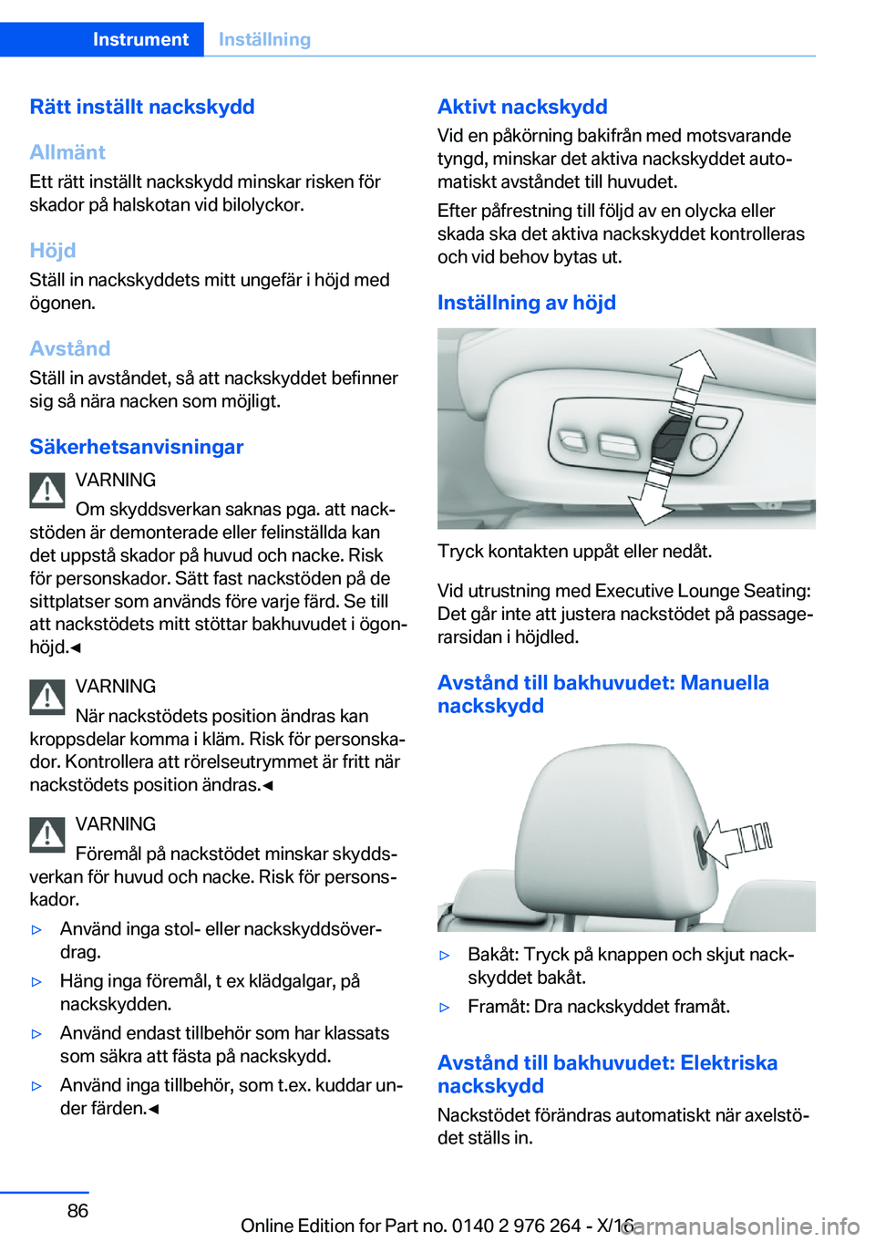 BMW 7 SERIES 2017  InstruktionsbÖcker (in Swedish) �R�ä�t�t��i�n�s�t�ä�l�l�t��n�a�c�k�s�k�y�d�d
�A�l�l�m�ä�n�t
�E�t�t� �r�ä�t�t� �i�n�s�t�ä�l�l�t� �n�a�c�k�s�k�y�d�d� �m�i�n�s�k�a�r� �r�i�s�k�e�n� �f�ö�r �s�k�a�d�o�r� �p�å� �h�a�l�s�k�o�t�a�n
