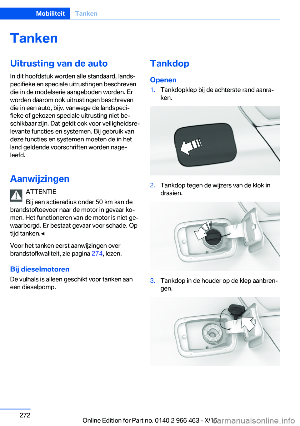 BMW 7 SERIES 2016  Instructieboekjes (in Dutch) TankenUitrusting van de autoIn dit hoofdstuk worden alle standaard, lands‐
pecifieke en speciale uitrustingen beschreven
die in de modelserie aangeboden worden. Er
worden daarom ook uitrustingen bes