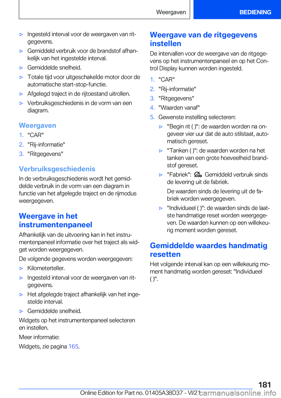 BMW 7 SERIES 2022  Manuales de Empleo (in Spanish) 'x�I�n�g�e�s�t�e�l�d��i�n�t�e�r�v�a�l��v�o�o�r��d�e��w�e�e�r�g�a�v�e�n��v�a�n��r�i�tj
�g�e�g�e�v�e�n�s�.'x�G�e�m�i�d�d�e�l�d��v�e�r�b�r�u�i�k��v�o�o�r��d�e��b�r�a�n�d�s�t�o�f��a�f�