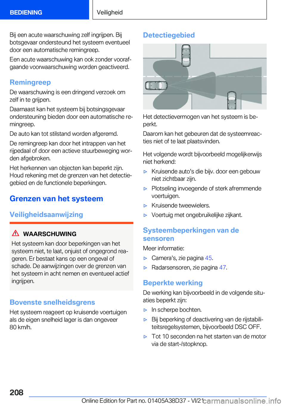 BMW 7 SERIES 2022  Manuales de Empleo (in Spanish) �B�i�j��e�e�n��a�c�u�t�e��w�a�a�r�s�c�h�u�w�i�n�g��z�e�l�f��i�n�g�r�i�j�p�e�n�.��B�i�j�b�o�t�s�g�e�v�a�a�r��o�n�d�e�r�s�t�e�u�n�d��h�e�t��s�y�s�t�e�e�m��e�v�e�n�t�u�e�e�l�d�o�o�r��e�e�n��a