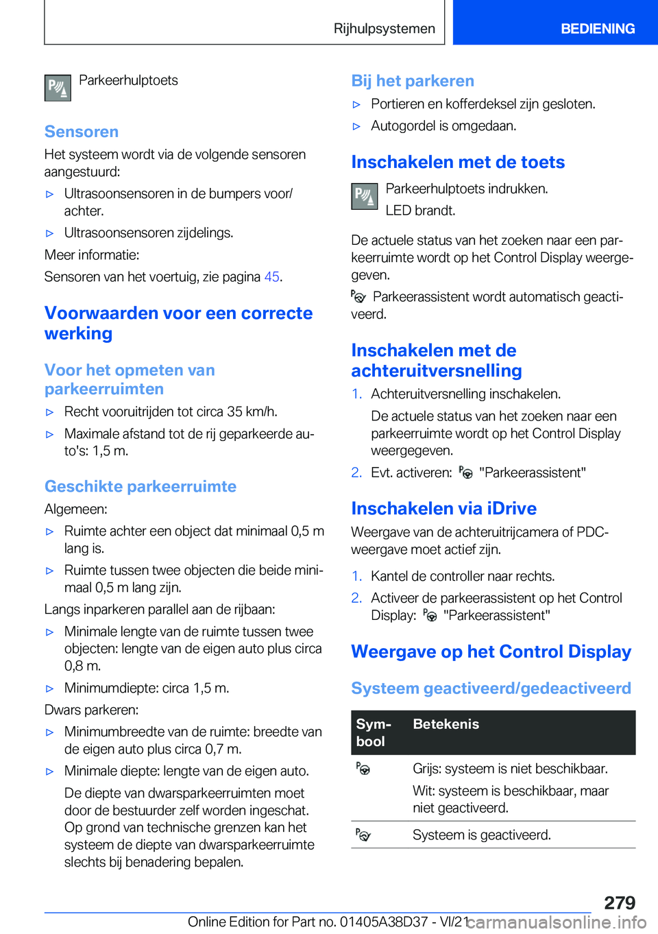 BMW 7 SERIES 2022  Manuales de Empleo (in Spanish) �P�a�r�k�e�e�r�h�u�l�p�t�o�e�t�s
�S�e�n�s�o�r�e�n
�H�e�t��s�y�s�t�e�e�m��w�o�r�d�t��v�i�a��d�e��v�o�l�g�e�n�d�e��s�e�n�s�o�r�e�n
�a�a�n�g�e�s�t�u�u�r�d�:'x�U�l�t�r�a�s�o�o�n�s�e�n�s�o�r�e�n�
