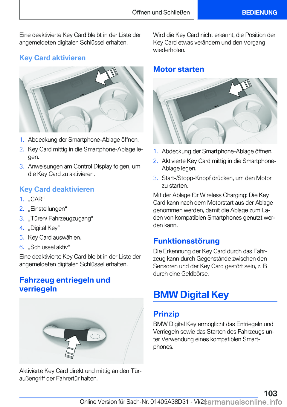 BMW 8 SERIES 2022  Betriebsanleitungen (in German) �E�i�n�e��d�e�a�k�t�i�v�i�e�r�t�e��K�e�y��C�a�r�d��b�l�e�i�b�t��i�n��d�e�r��L�i�s�t�e��d�e�r�a�n�g�e�m�e�l�d�e�t�e�n��d�i�g�i�t�a�l�e�n��S�c�h�l�
