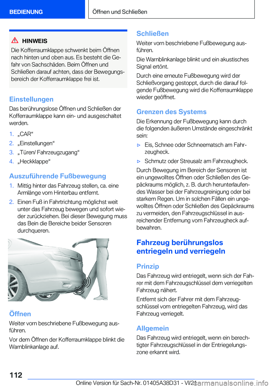BMW 8 SERIES 2022  Betriebsanleitungen (in German) �H�I�N�W�E�I�S
�D�i�e��K�o�f�f�e�r�r�a�u�m�k�l�a�p�p�e��s�c�h�w�e�n�k�t��b�e�i�m��