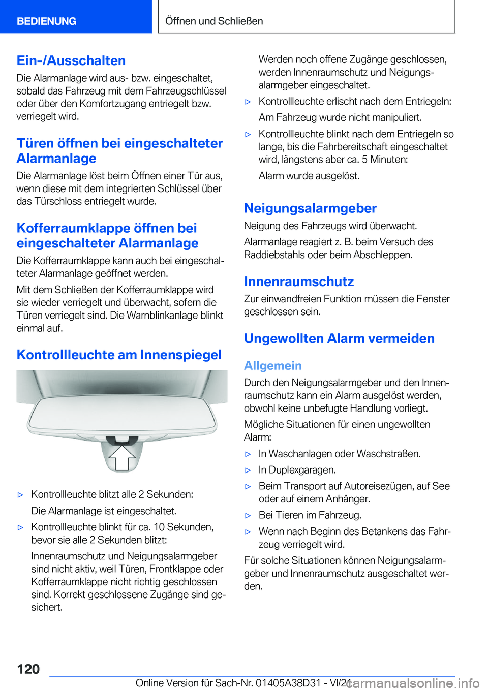 BMW 8 SERIES 2022  Betriebsanleitungen (in German) �E�i�n�-�/�A�u�s�s�c�h�a�l�t�e�n�D�i�e��A�l�a�r�m�a�n�l�a�g�e��w�i�r�d��a�u�s�-��b�z�w�.��e�i�n�g�e�s�c�h�a�l�t�e�t�,
�s�o�b�a�l�d��d�a�s��F�a�h�r�z�e�u�g��m�i�t��d�e�m��F�a�h�r�z�e�u�g�s�c�
