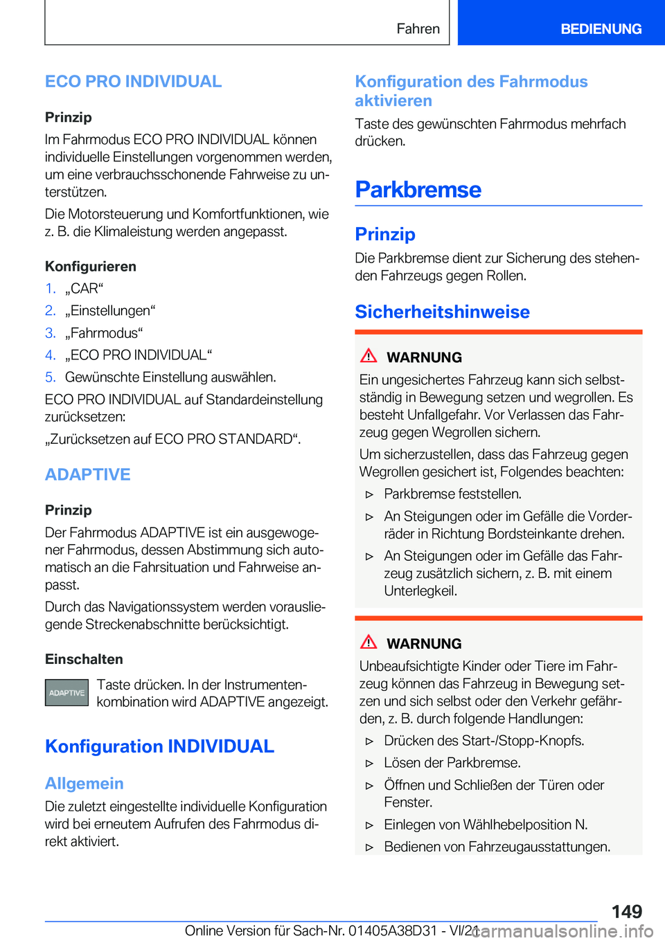 BMW 8 SERIES 2022  Betriebsanleitungen (in German) �E�C�O��P�R�O��I�N�D�I�V�I�D�U�A�L
�P�r�i�n�z�i�p
�I�m��F�a�h�r�m�o�d�u�s��E�C�O��P�R�O��I�N�D�I�V�I�D�U�A�L��k�