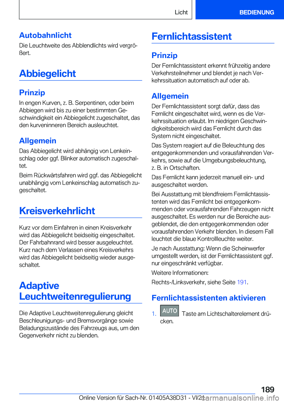 BMW 8 SERIES 2022  Betriebsanleitungen (in German) �A�u�t�o�b�a�h�n�l�i�c�h�t
�D�i�e��L�e�u�c�h�t�w�e�i�t�e��d�e�s��A�b�b�l�e�n�d�l�i�c�h�t�s��w�i�r�d��v�e�r�g�r�