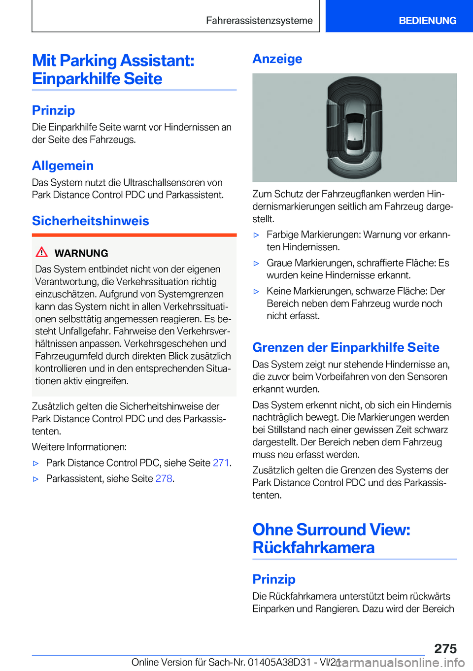 BMW 8 SERIES 2022  Betriebsanleitungen (in German) �M�i�t��P�a�r�k�i�n�g��A�s�s�i�s�t�a�n�t�:�E�i�n�p�a�r�k�h�i�l�f�e��S�e�i�t�e
�P�r�i�n�z�i�p
�D�i�e��E�i�n�p�a�r�k�h�i�l�f�e��S�e�i�t�e��w�a�r�n�t��v�o�r��H�i�n�d�e�r�n�i�s�s�e�n��a�n
�d�e�r�