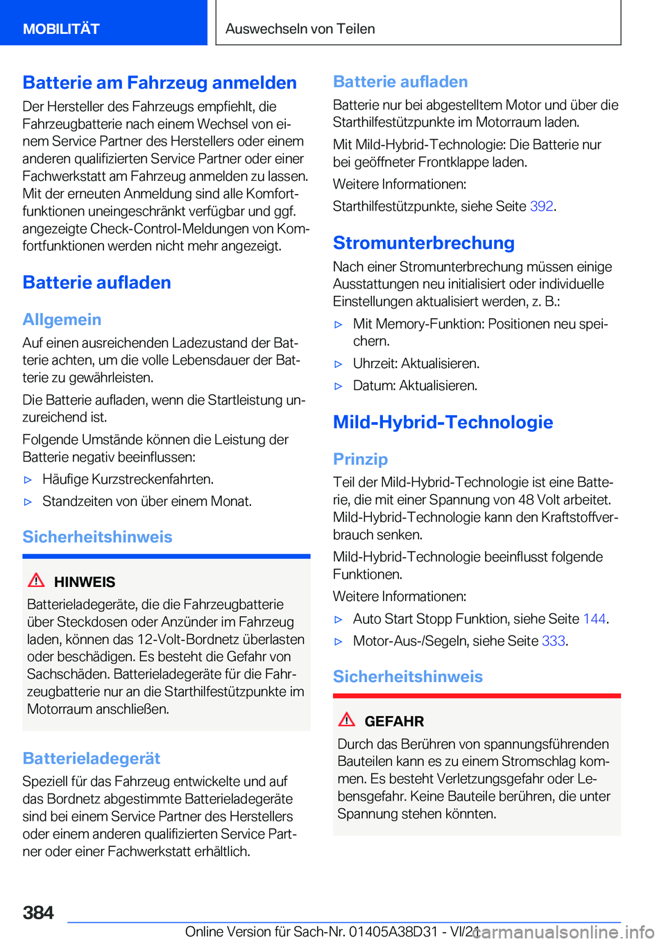 BMW 8 SERIES 2022  Betriebsanleitungen (in German) �B�a�t�t�e�r�i�e��a�m��F�a�h�r�z�e�u�g��a�n�m�e�l�d�e�n�D�e�r��H�e�r�s�t�e�l�l�e�r��d�e�s��F�a�h�r�z�e�u�g�s��e�m�p�f�i�e�h�l�t�,��d�i�e�F�a�h�r�z�e�u�g�b�a�t�t�e�r�i�e��n�a�c�h��e�i�n�e�m�