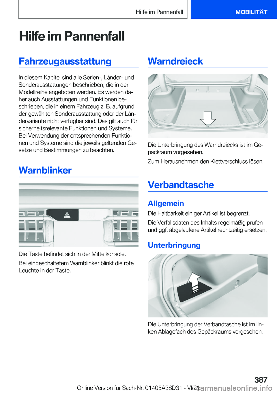BMW 8 SERIES 2022  Betriebsanleitungen (in German) �H�i�l�f�e��i�m��P�a�n�n�e�n�f�a�l�l�F�a�h�r�z�e�u�g�a�u�s�s�t�a�t�t�u�n�g
�I�n��d�i�e�s�e�m��K�a�p�i�t�e�l��s�i�n�d��a�l�l�e��S�e�r�i�e�n�-�,��L�