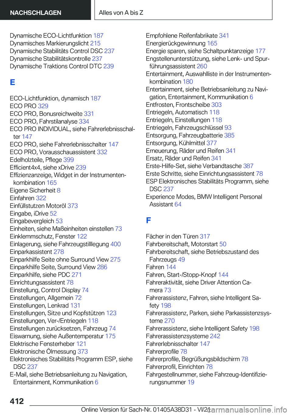 BMW 8 SERIES 2022  Betriebsanleitungen (in German) �D�y�n�a�m�i�s�c�h�e��E�C�O�-�L�i�c�h�t�f�u�n�k�t�i�o�n��1�8�7�
�D�y�n�a�m�i�s�c�h�e�s��M�a�r�k�i�e�r�u�n�g�s�l�i�c�h�t� �2�1�5�
�D�y�n�a�m�i�s�c�h�e��S�t�a�b�i�l�i�t�