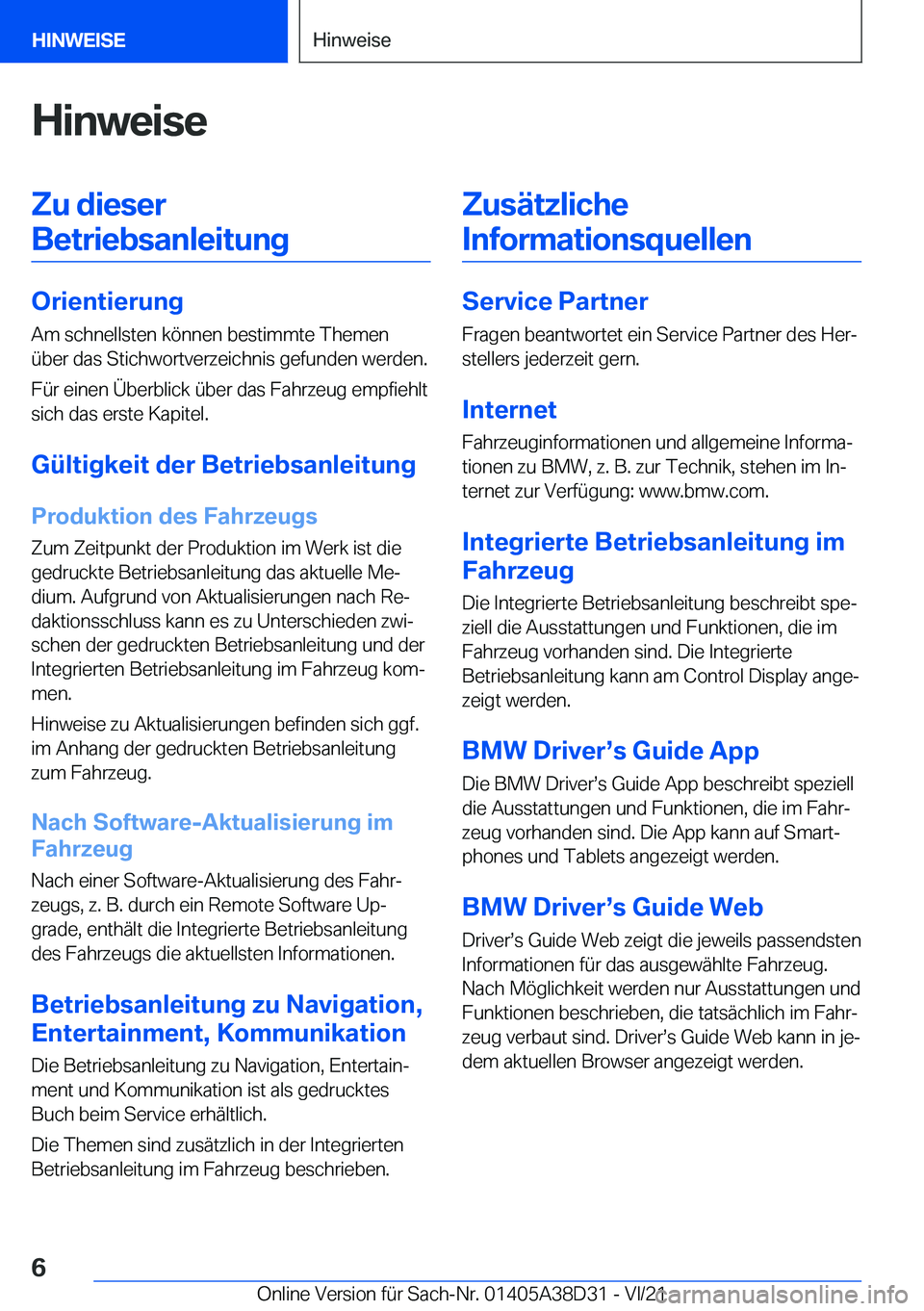 BMW 8 SERIES 2022  Betriebsanleitungen (in German) �H�i�n�w�e�i�s�e�Z�u��d�i�e�s�e�r�B�e�t�r�i�e�b�s�a�n�l�e�i�t�u�n�g
�O�r�i�e�n�t�i�e�r�u�n�g �A�m��s�c�h�n�e�l�l�s�t�e�n��k�