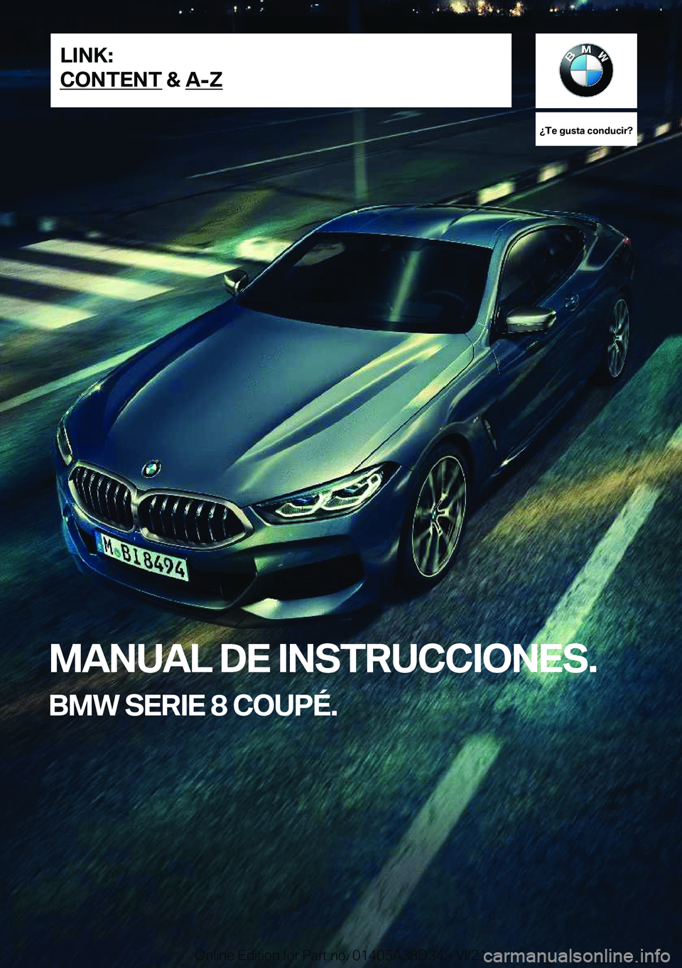 BMW 8 SERIES 2022  Manuales de Empleo (in Spanish) ��T�e��g�u�s�t�a��c�o�n�d�u�c�i�r� 
�M�A�N�U�A�L��D�E��I�N�S�T�R�U�C�C�I�O�N�E�S�.
�B�M�W��S�E�R�I�E��8��C�O�U�P�