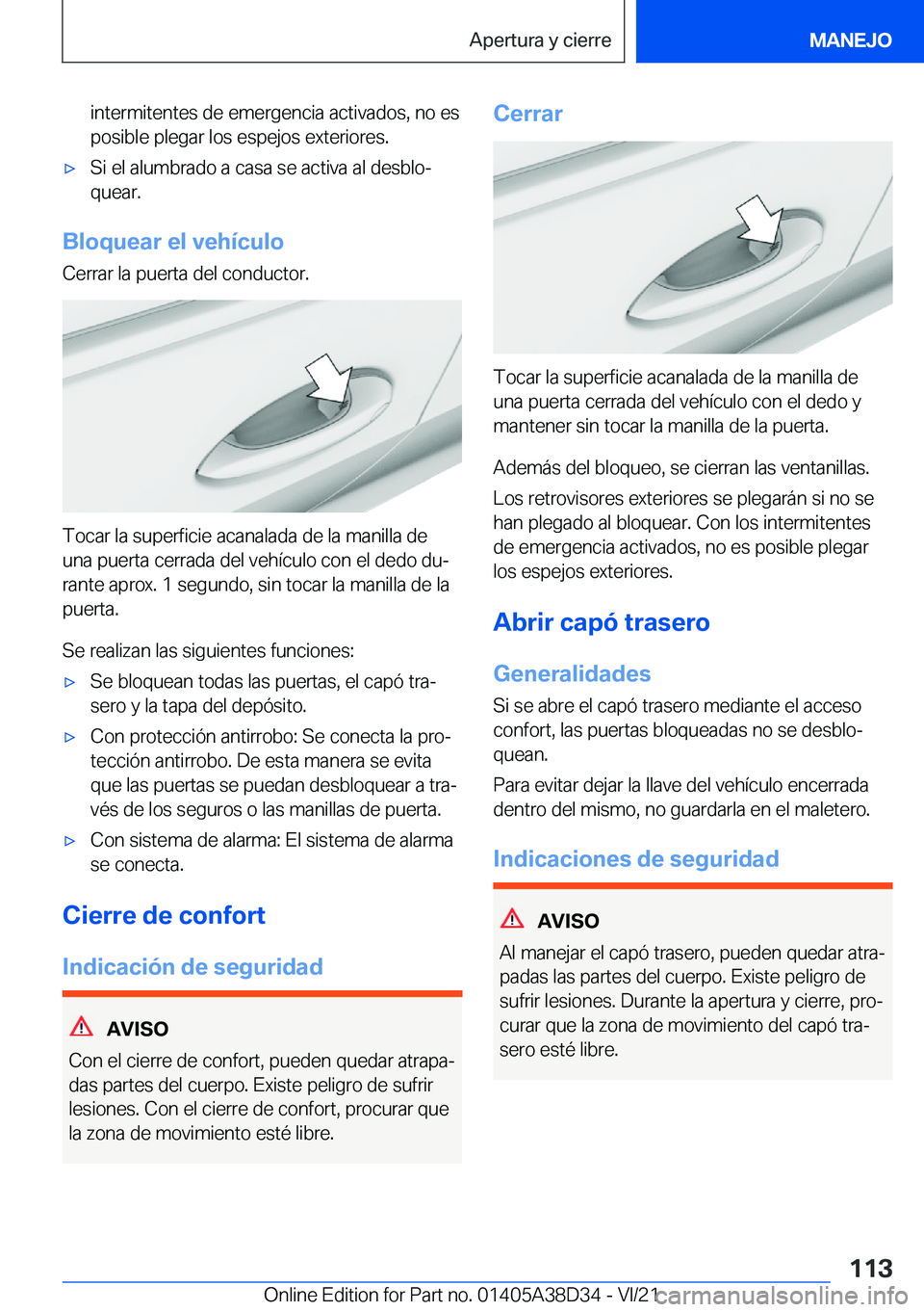 BMW 8 SERIES 2022  Manuales de Empleo (in Spanish) �i�n�t�e�r�m�i�t�e�n�t�e�s��d�e��e�m�e�r�g�e�n�c�i�a��a�c�t�i�v�a�d�o�s�,��n�o��e�s�p�o�s�i�b�l�e��p�l�e�g�a�r��l�o�s��e�s�p�e�j�o�s��e�x�t�e�r�i�o�r�e�s�.x�S�i��e�l��a�l�u�m�b�r�a�d�o��a