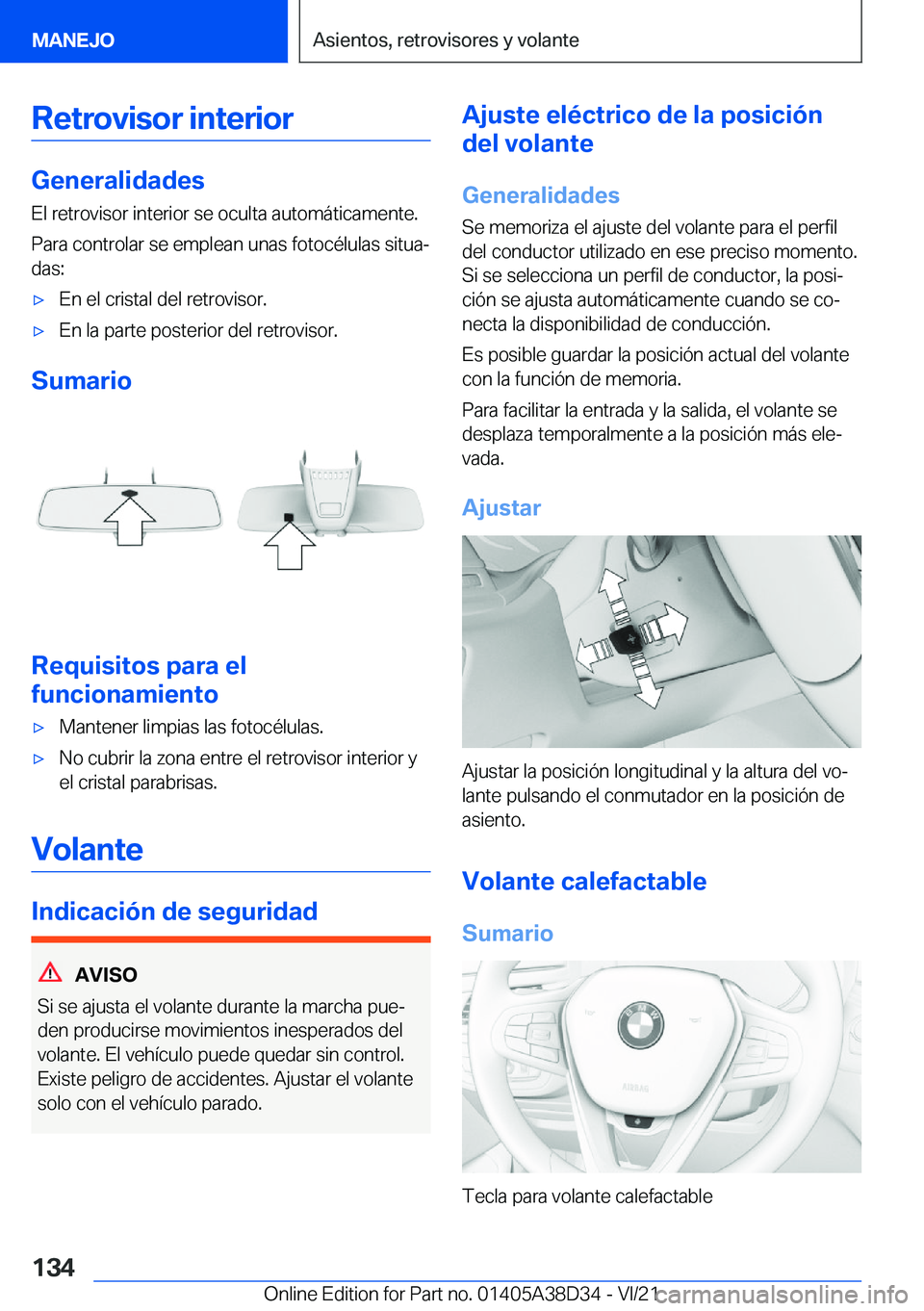 BMW 8 SERIES 2022  Manuales de Empleo (in Spanish) �R�e�t�r�o�v�i�s�o�r��i�n�t�e�r�i�o�r
�G�e�n�e�r�a�l�i�d�a�d�e�s
�E�l��r�e�t�r�o�v�i�s�o�r��i�n�t�e�r�i�o�r��s�e��o�c�u�l�t�a��a�u�t�o�m�