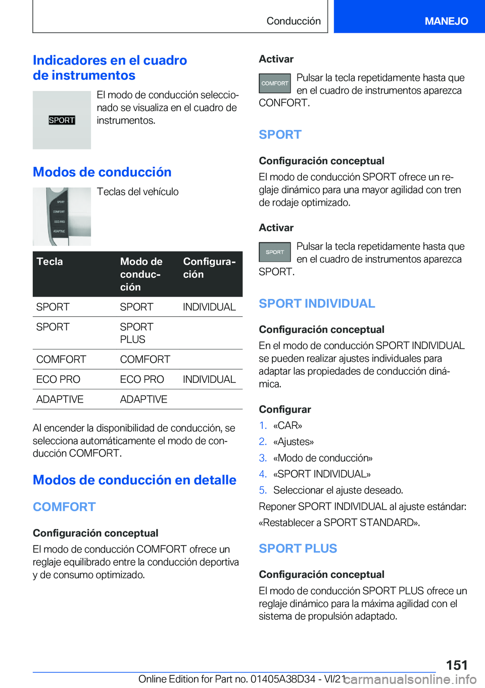 BMW 8 SERIES 2022  Manuales de Empleo (in Spanish) �I�n�d�i�c�a�d�o�r�e�s��e�n��e�l��c�u�a�d�r�o
�d�e��i�n�s�t�r�u�m�e�n�t�o�s
�E�l��m�o�d�o��d�e��c�o�n�d�u�c�c�i�