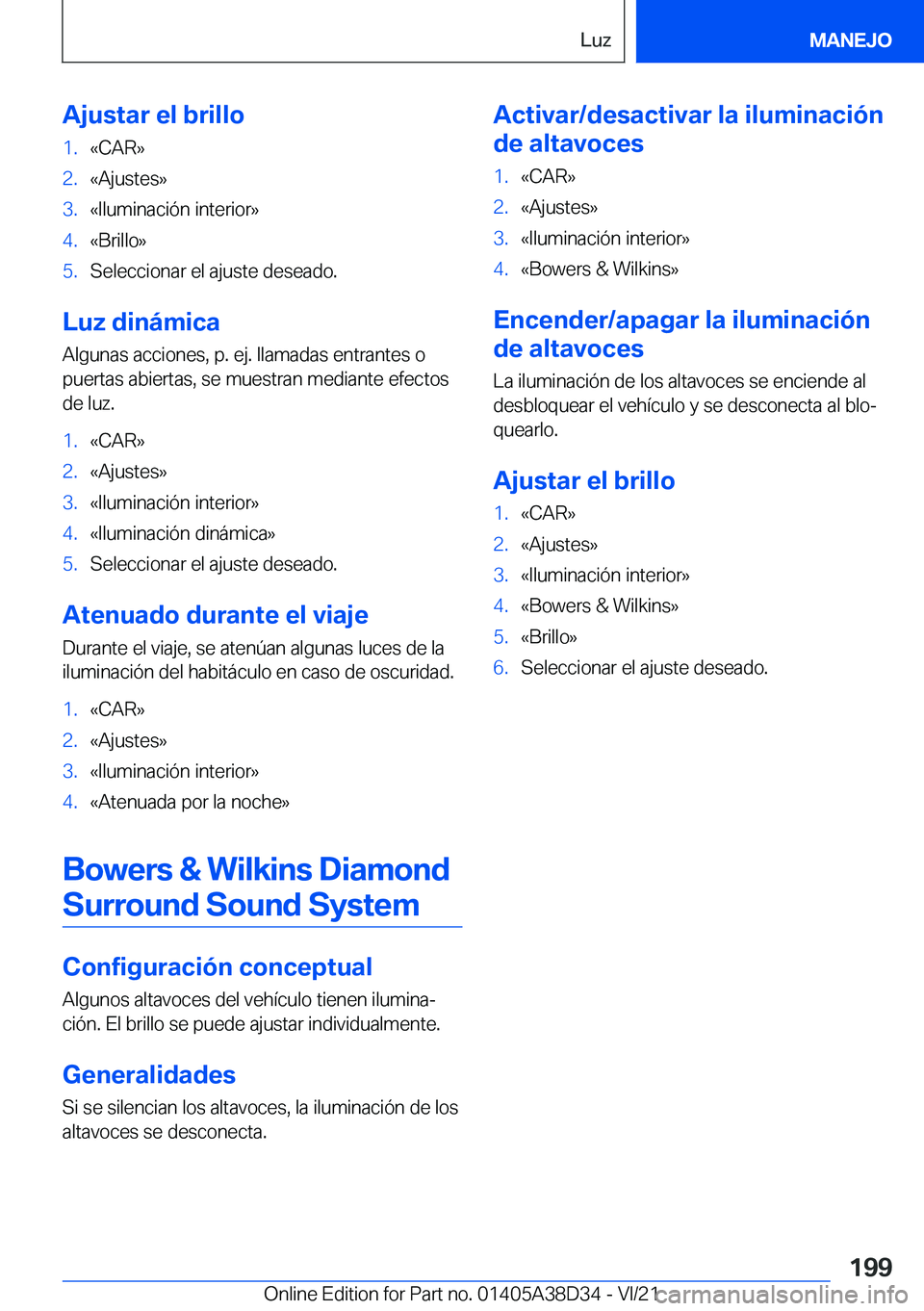 BMW 8 SERIES 2022  Manuales de Empleo (in Spanish) �A�j�u�s�t�a�r��e�l��b�r�i�l�l�o�1�.�«�C�A�R�{�2�.�«�A�j�u�s�t�e�s�{�3�.�«�I�l�u�m�i�n�a�c�i�