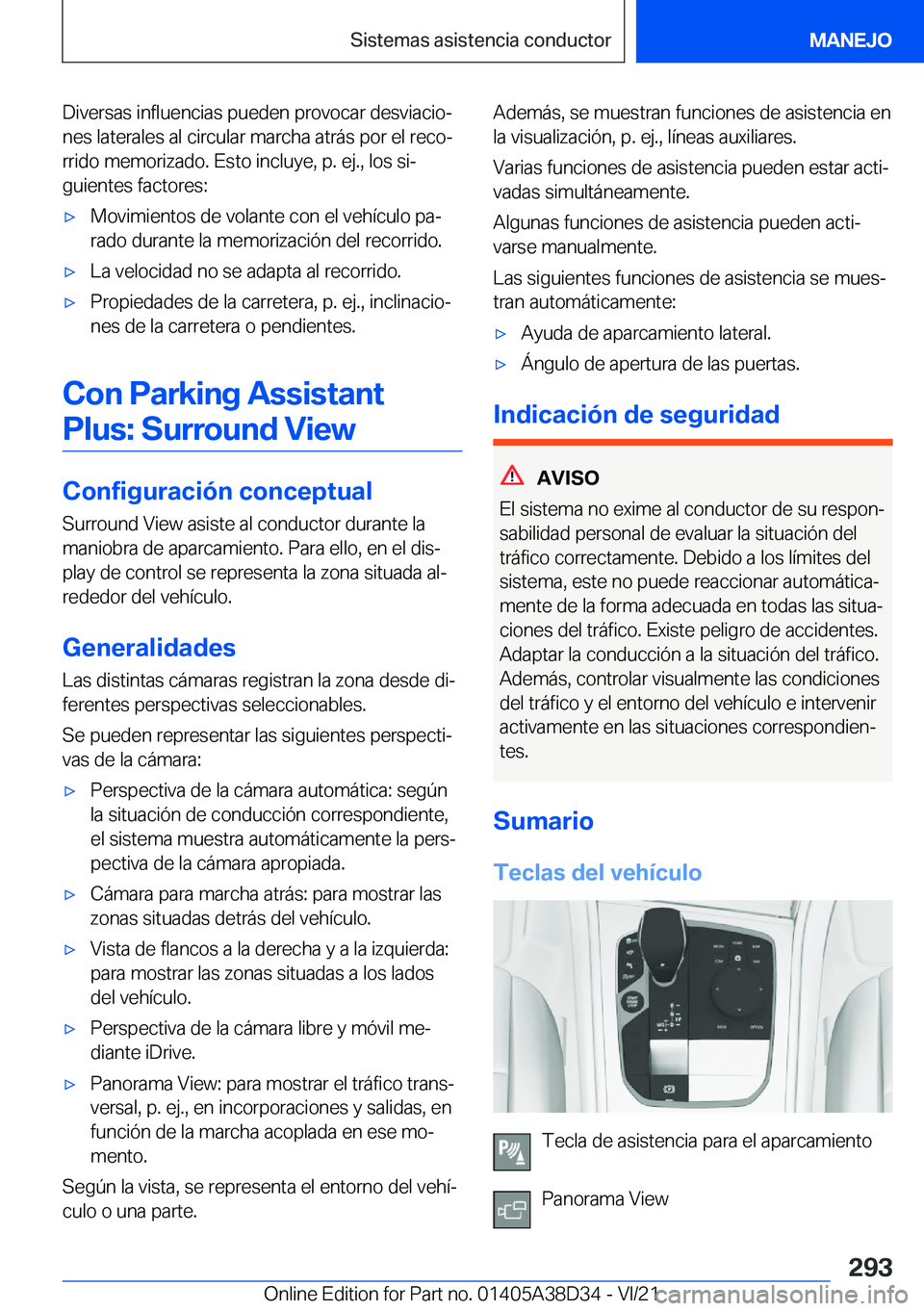 BMW 8 SERIES 2022  Manuales de Empleo (in Spanish) �D�i�v�e�r�s�a�s��i�n�f�l�u�e�n�c�i�a�s��p�u�e�d�e�n��p�r�o�v�o�c�a�r��d�e�s�v�i�a�c�i�oª
�n�e�s��l�a�t�e�r�a�l�e�s��a�l��c�i�r�c�u�l�a�r��m�a�r�c�h�a��a�t�r�