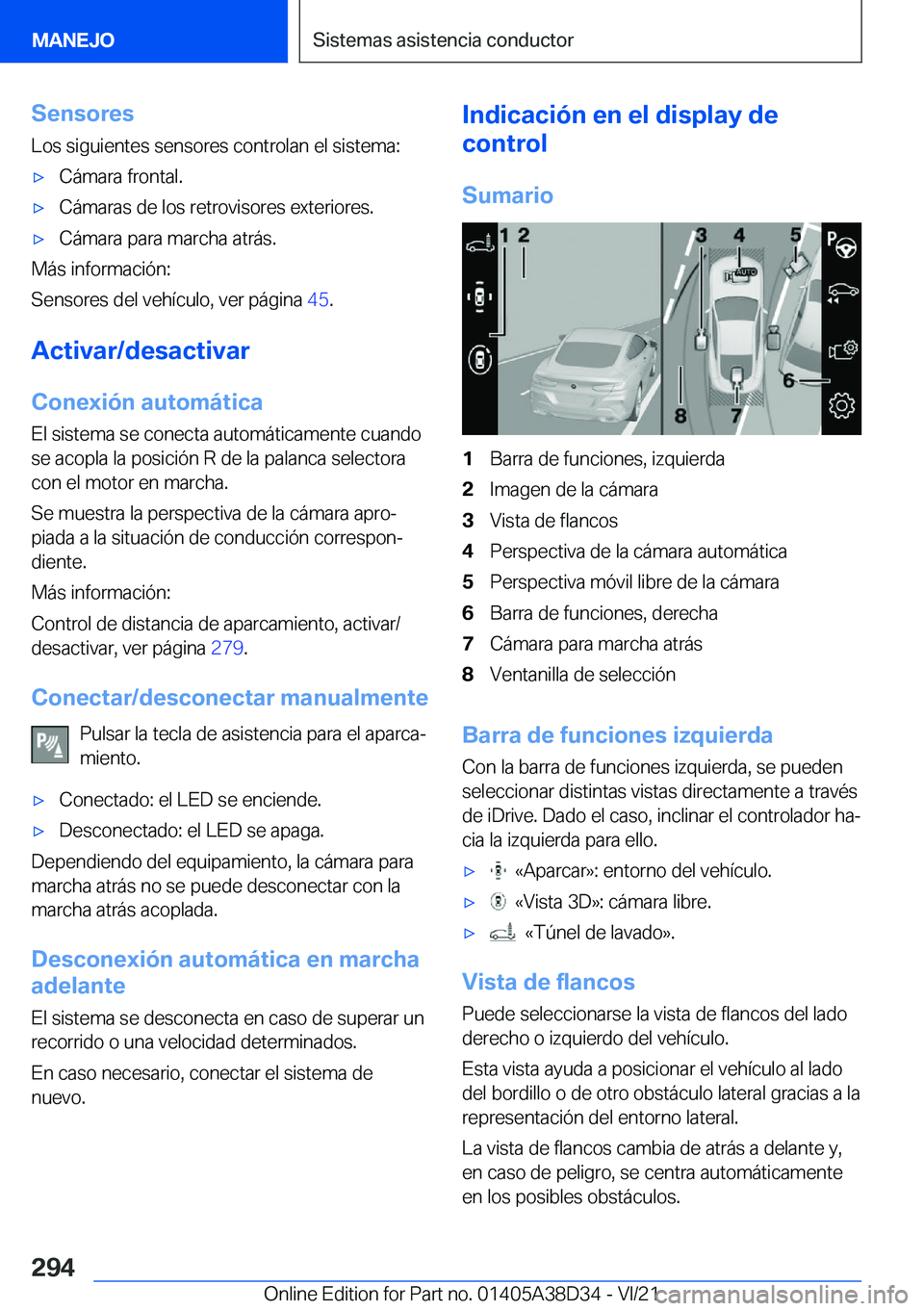BMW 8 SERIES 2022  Manuales de Empleo (in Spanish) �S�e�n�s�o�r�e�s
�L�o�s��s�i�g�u�i�e�n�t�e�s��s�e�n�s�o�r�e�s��c�o�n�t�r�o�l�a�n��e�l��s�i�s�t�e�m�a�:x�C�