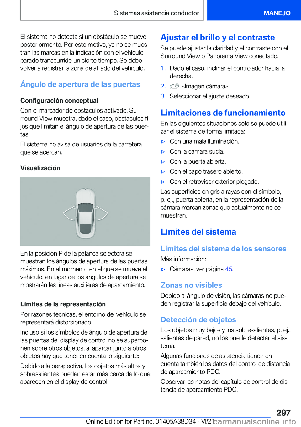 BMW 8 SERIES 2022  Manuales de Empleo (in Spanish) �E�l��s�i�s�t�e�m�a��n�o��d�e�t�e�c�t�a��s�i��u�n��o�b�s�t�