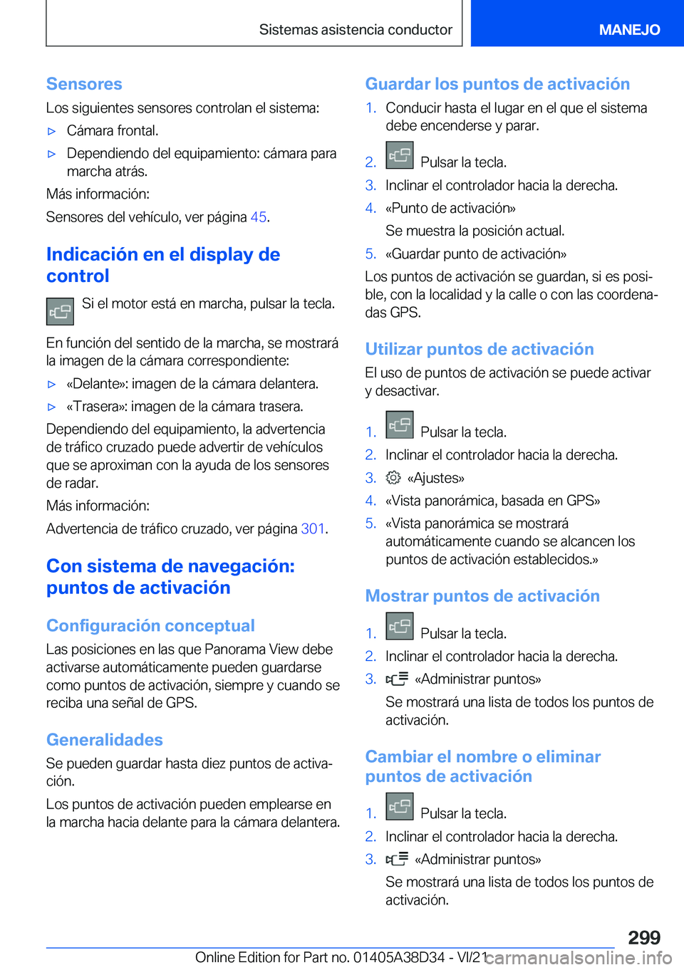 BMW 8 SERIES 2022  Manuales de Empleo (in Spanish) �S�e�n�s�o�r�e�s
�L�o�s��s�i�g�u�i�e�n�t�e�s��s�e�n�s�o�r�e�s��c�o�n�t�r�o�l�a�n��e�l��s�i�s�t�e�m�a�:x�C�