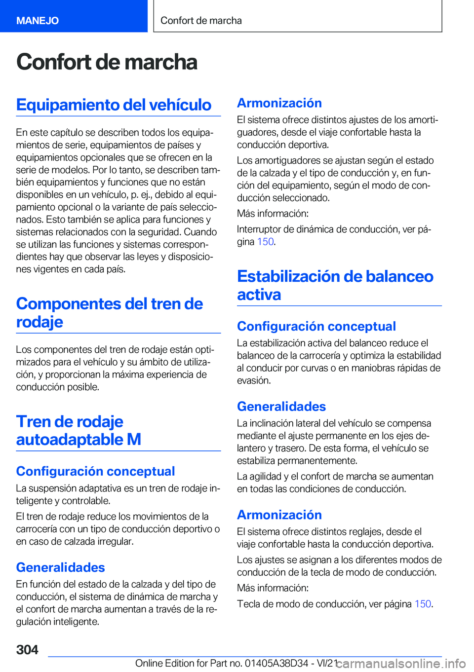 BMW 8 SERIES 2022  Manuales de Empleo (in Spanish) �C�o�n�f�o�r�t��d�e��m�a�r�c�h�a�E�q�u�i�p�a�m�i�e�n�t�o��d�e�l��v�e�h�